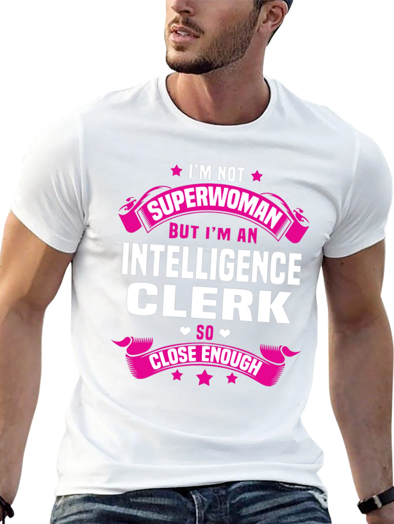Intelligence Clerk T-Shirt - Superwoman Close Enough Graphic Tee