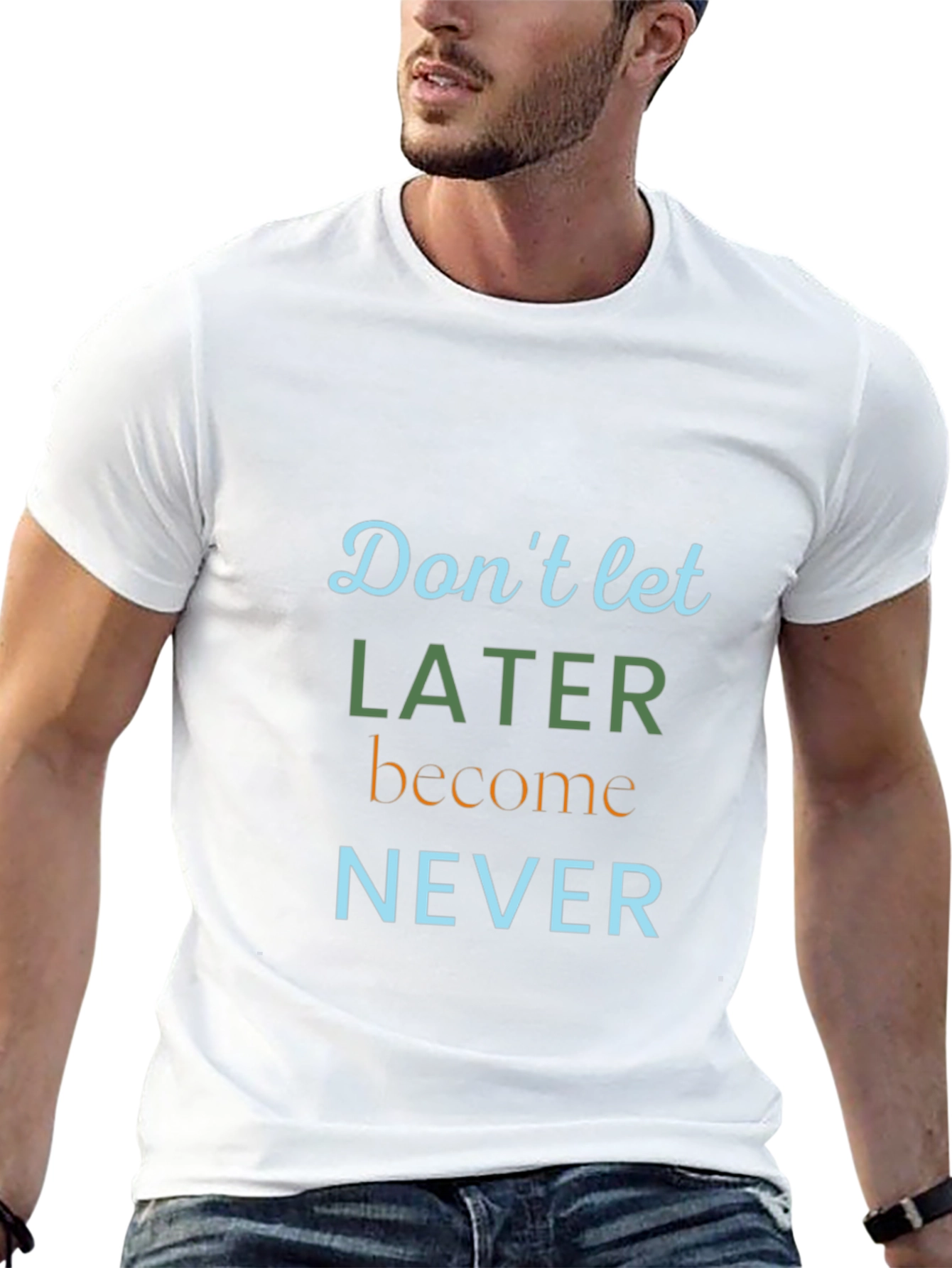 Inspirational Later Never Graphic Tee
