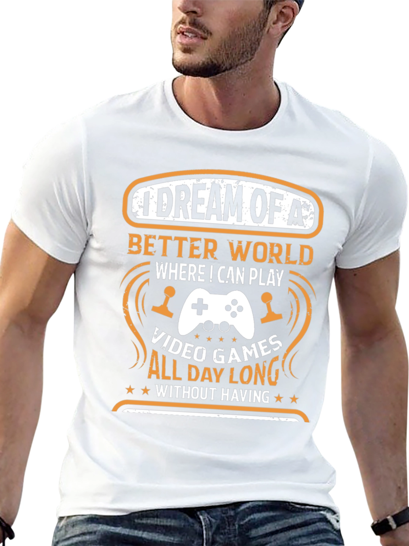 Gamers Dream T-Shirt: Video Games All Day Long