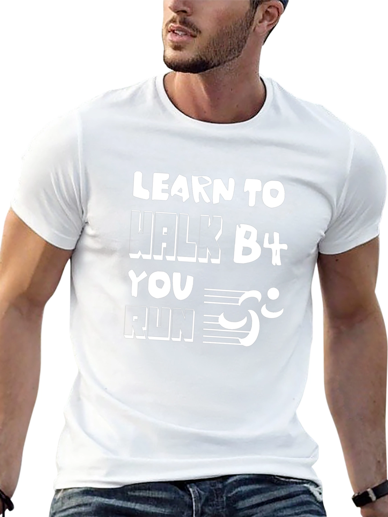 Learn to Walk Before You Run Graphic Tee