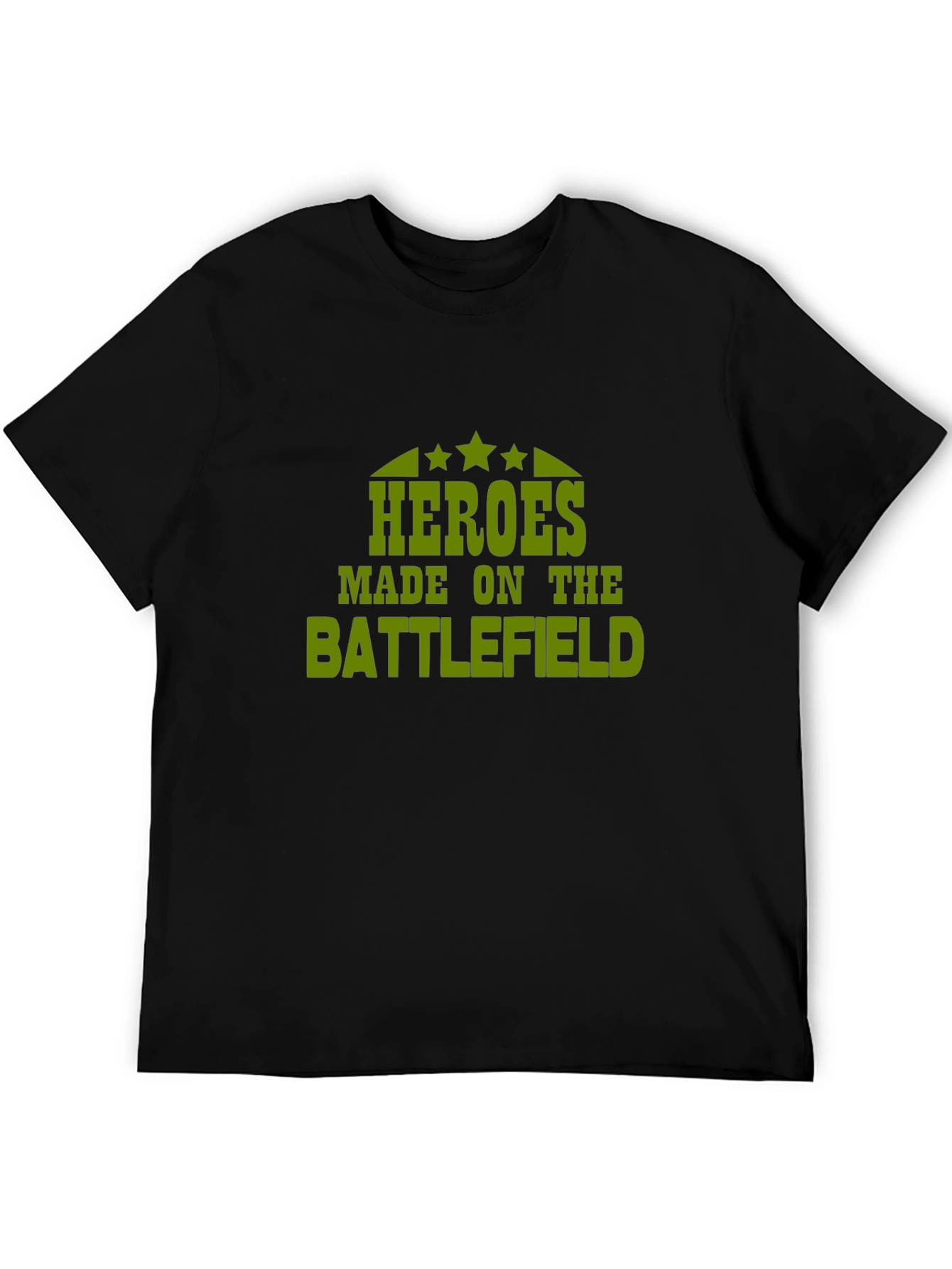 Heroes Made on the Battlefield Black T-Shirt