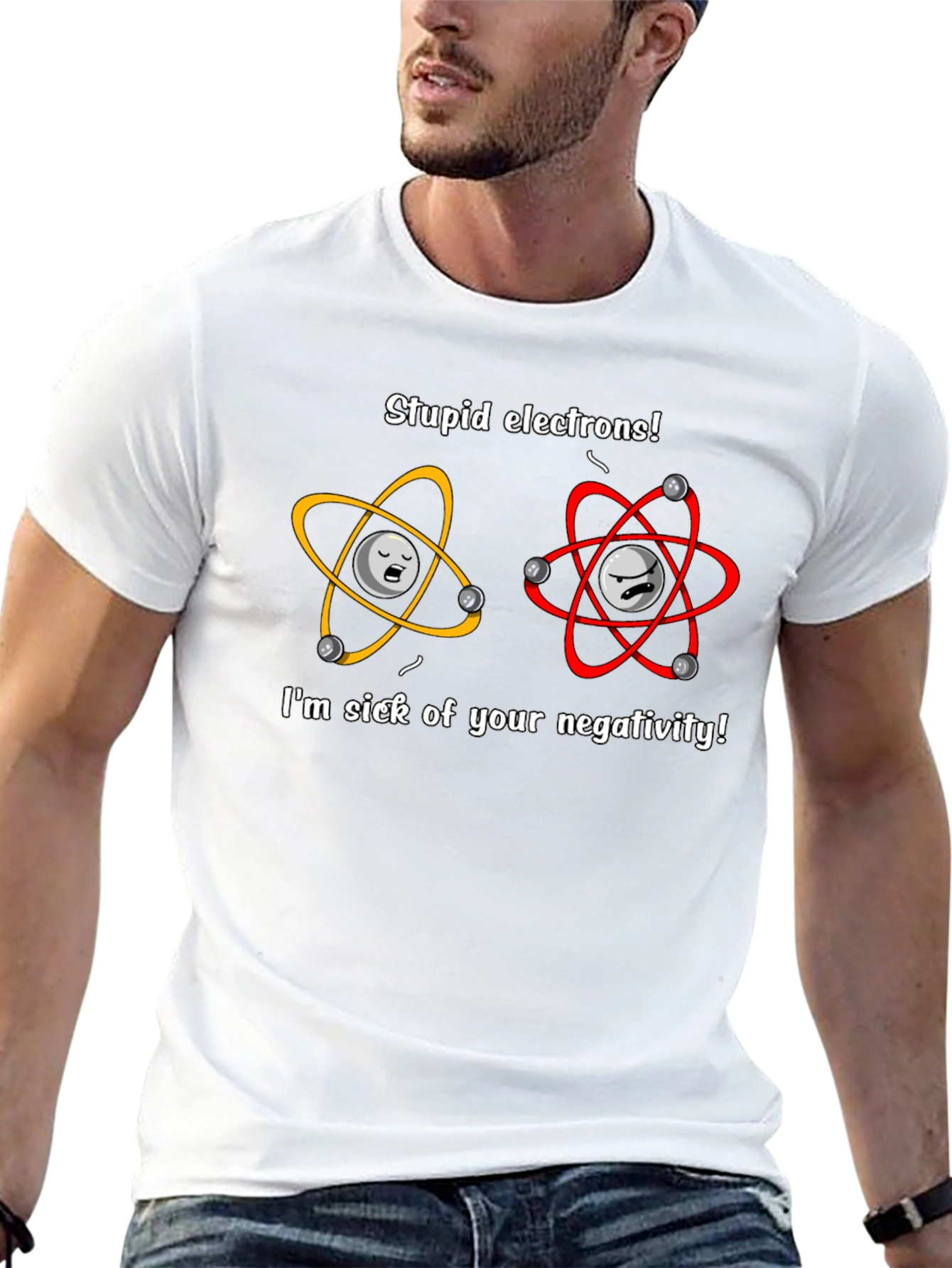 Stupid Electrons T-Shirt - Science Humor