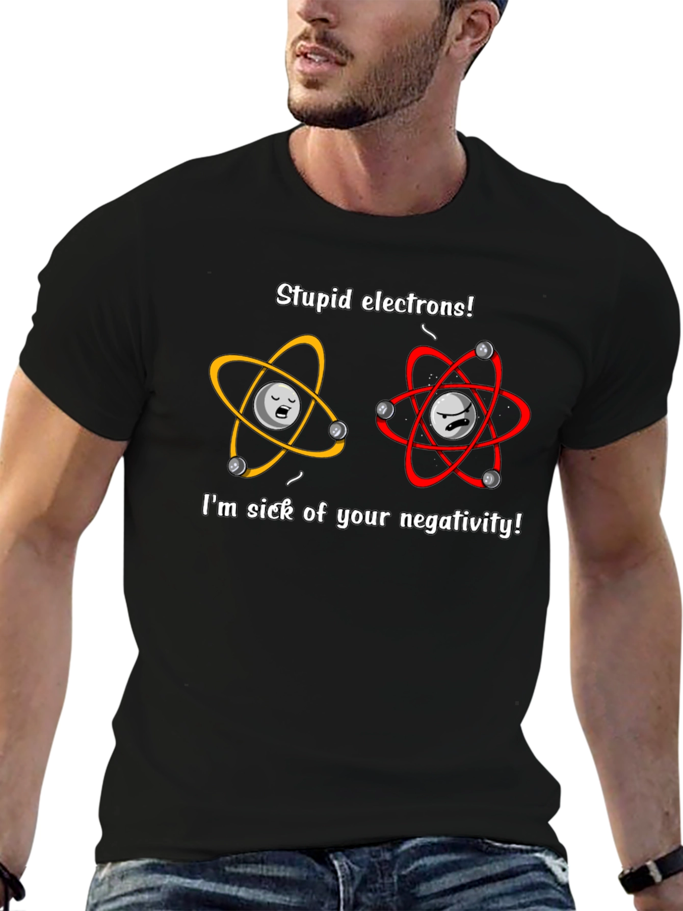 Stupid Electrons T-Shirt - Science Humor