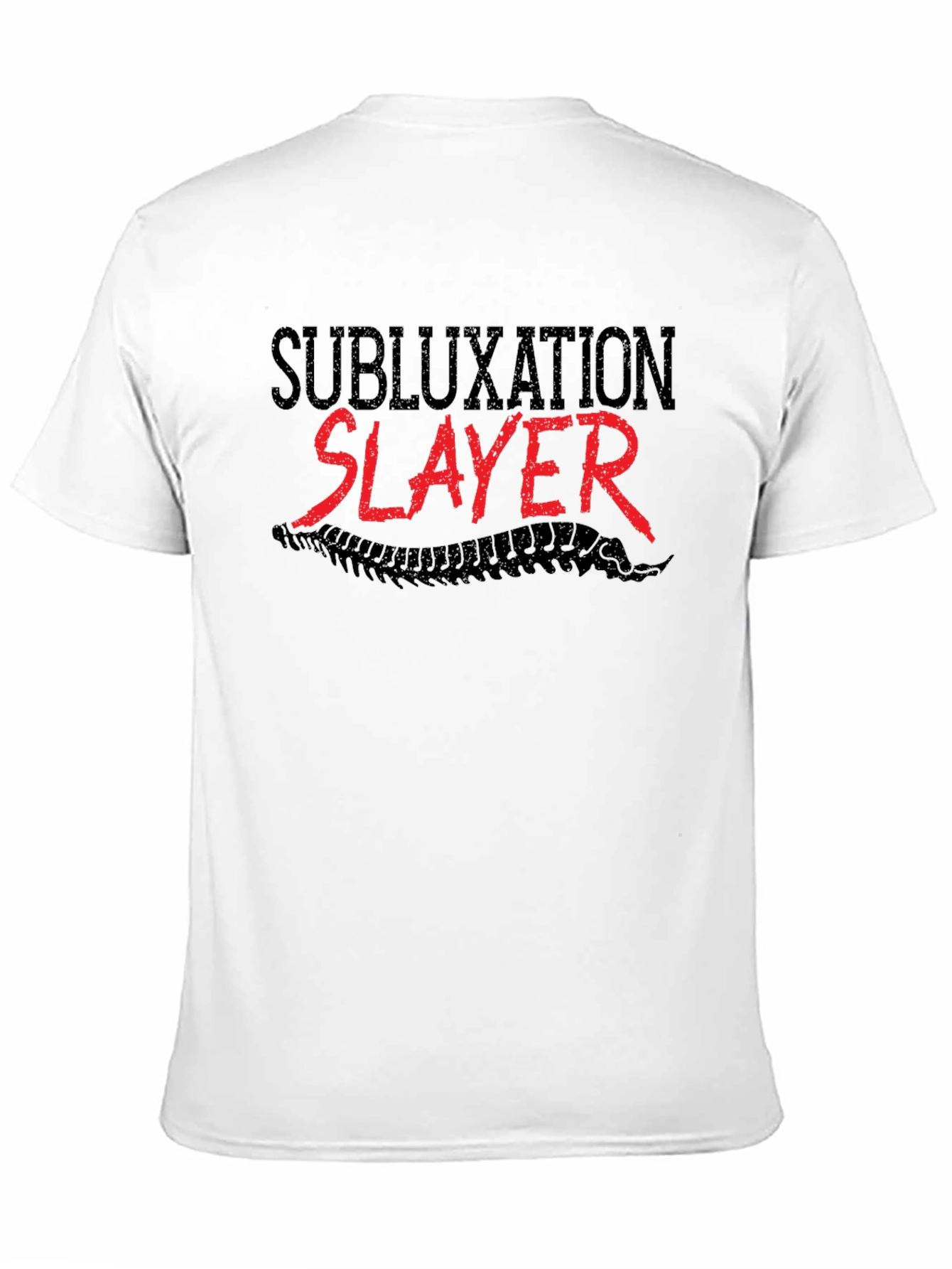 Subluxation Slayer Graphic T-Shirt