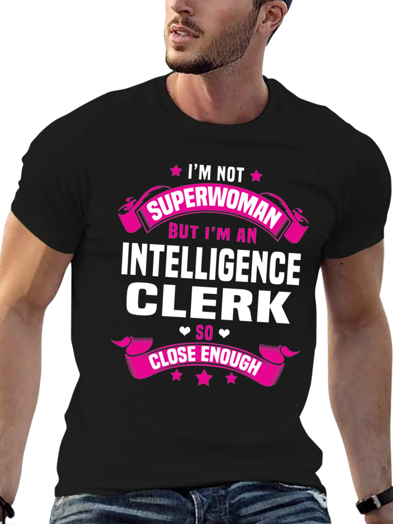 Intelligence Clerk T-Shirt - Superwoman Close Enough Graphic Tee