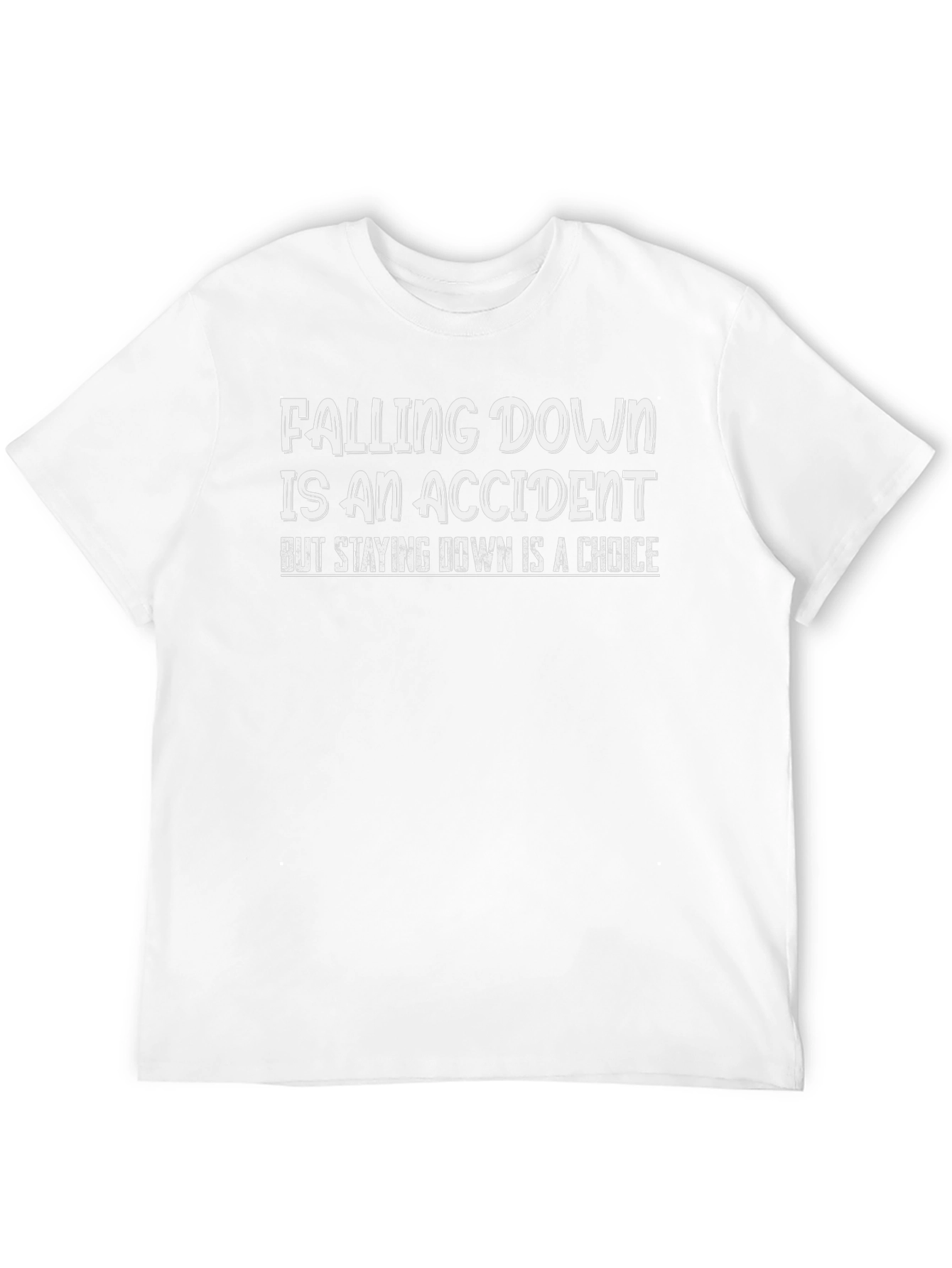 Inspirational Falling Down T-Shirt - Choose to Rise Again