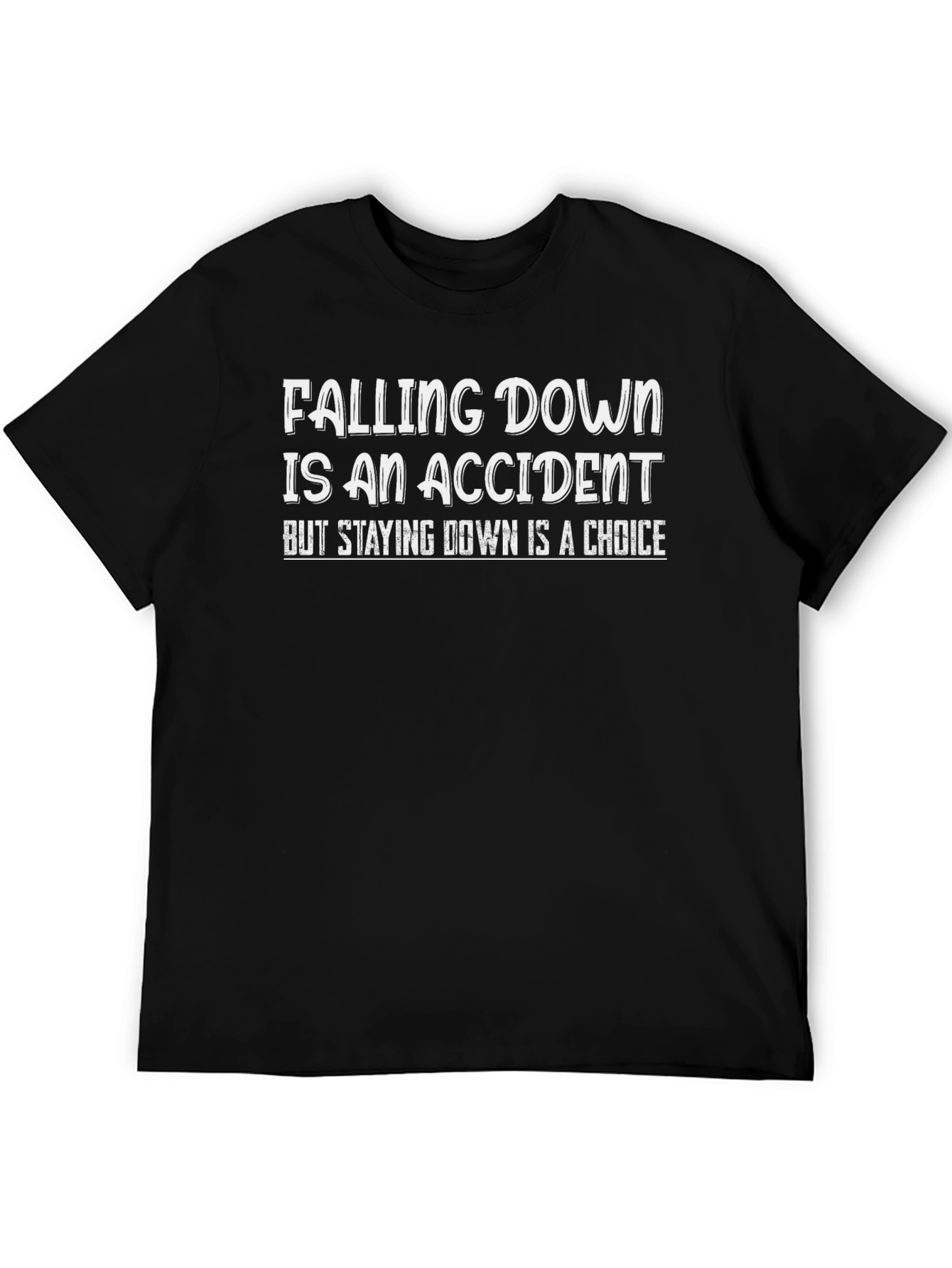 Inspirational Falling Down T-Shirt - Choose to Rise Again