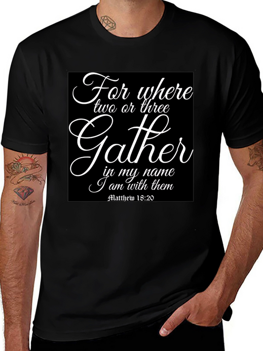Gather in My Name T-Shirt - Matthew 18:20 Christian Tee