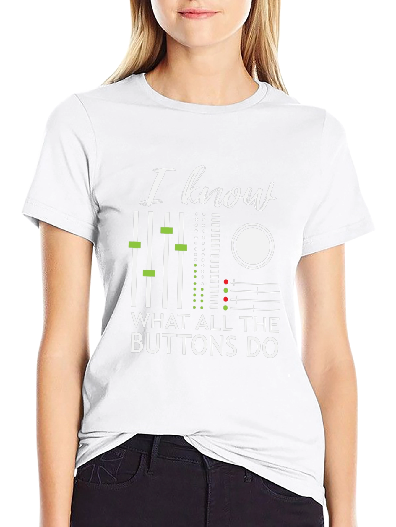 I Know What All The Buttons Do T-Shirt