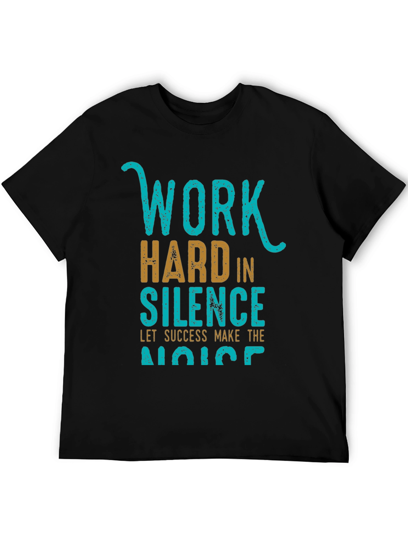 Work Hard in Silence Graphic Tee