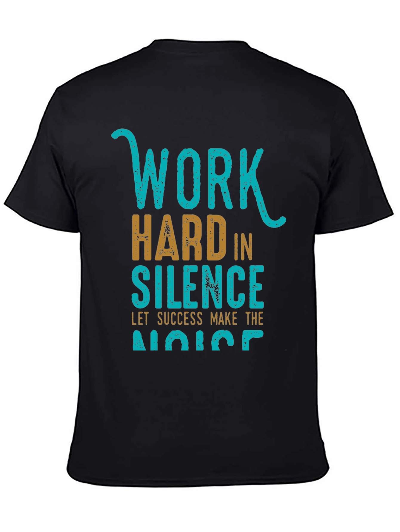 Work Hard in Silence Graphic Tee