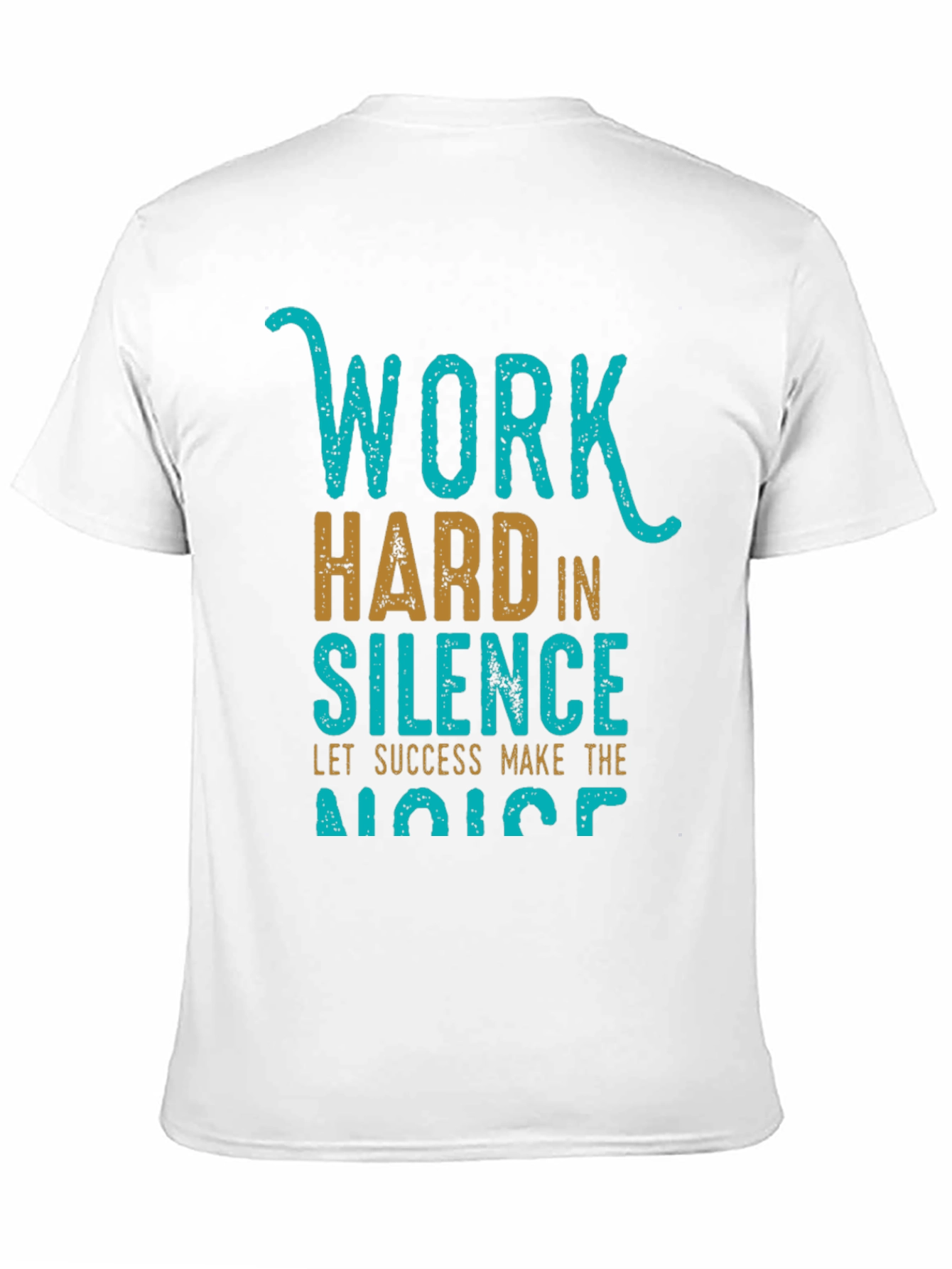 Work Hard in Silence Graphic Tee