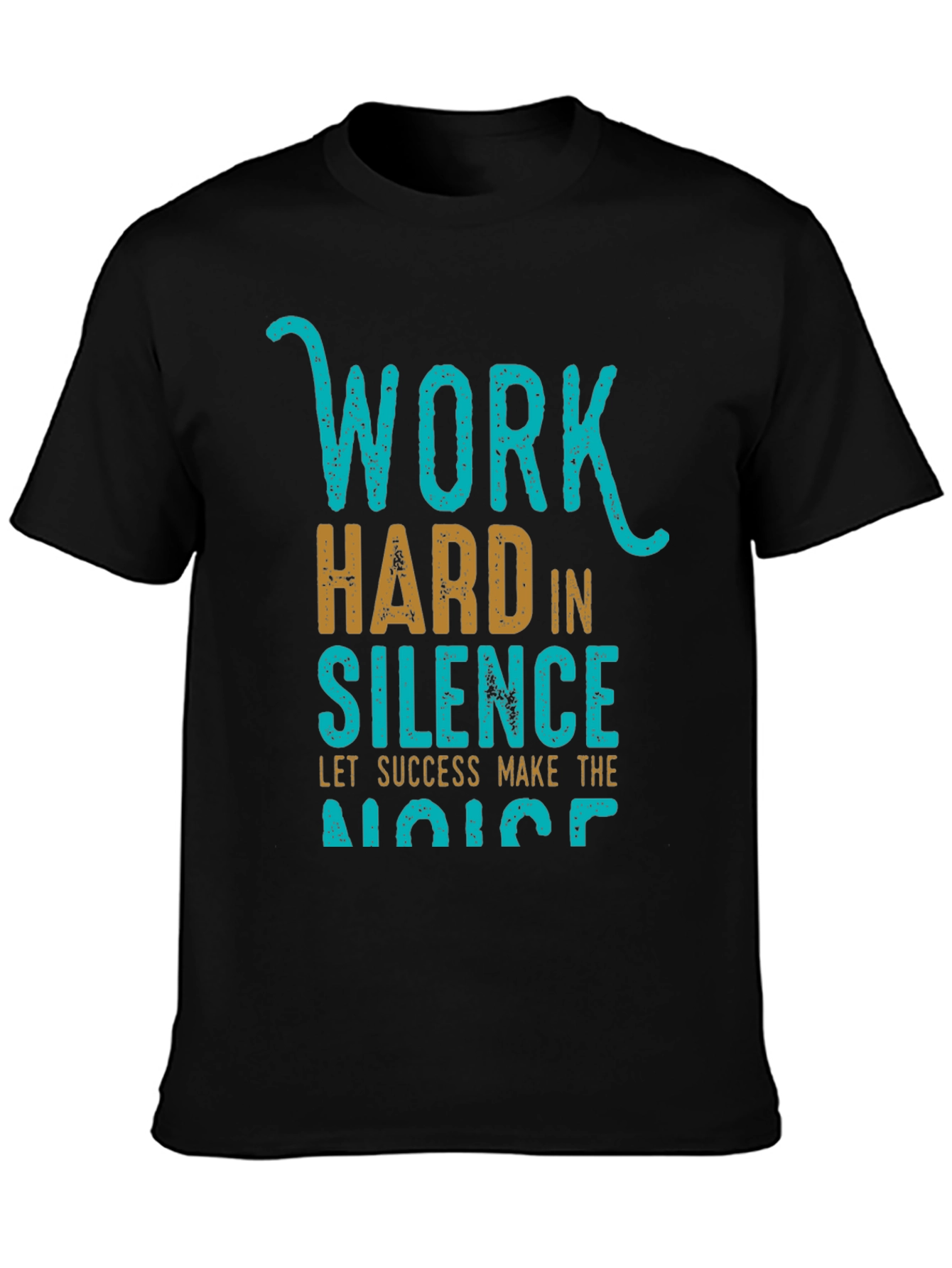 Work Hard in Silence Graphic Tee