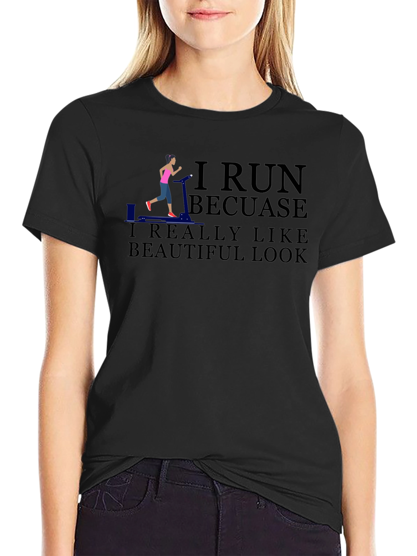 I Run Because I Like Beautiful Look Graphic Tee