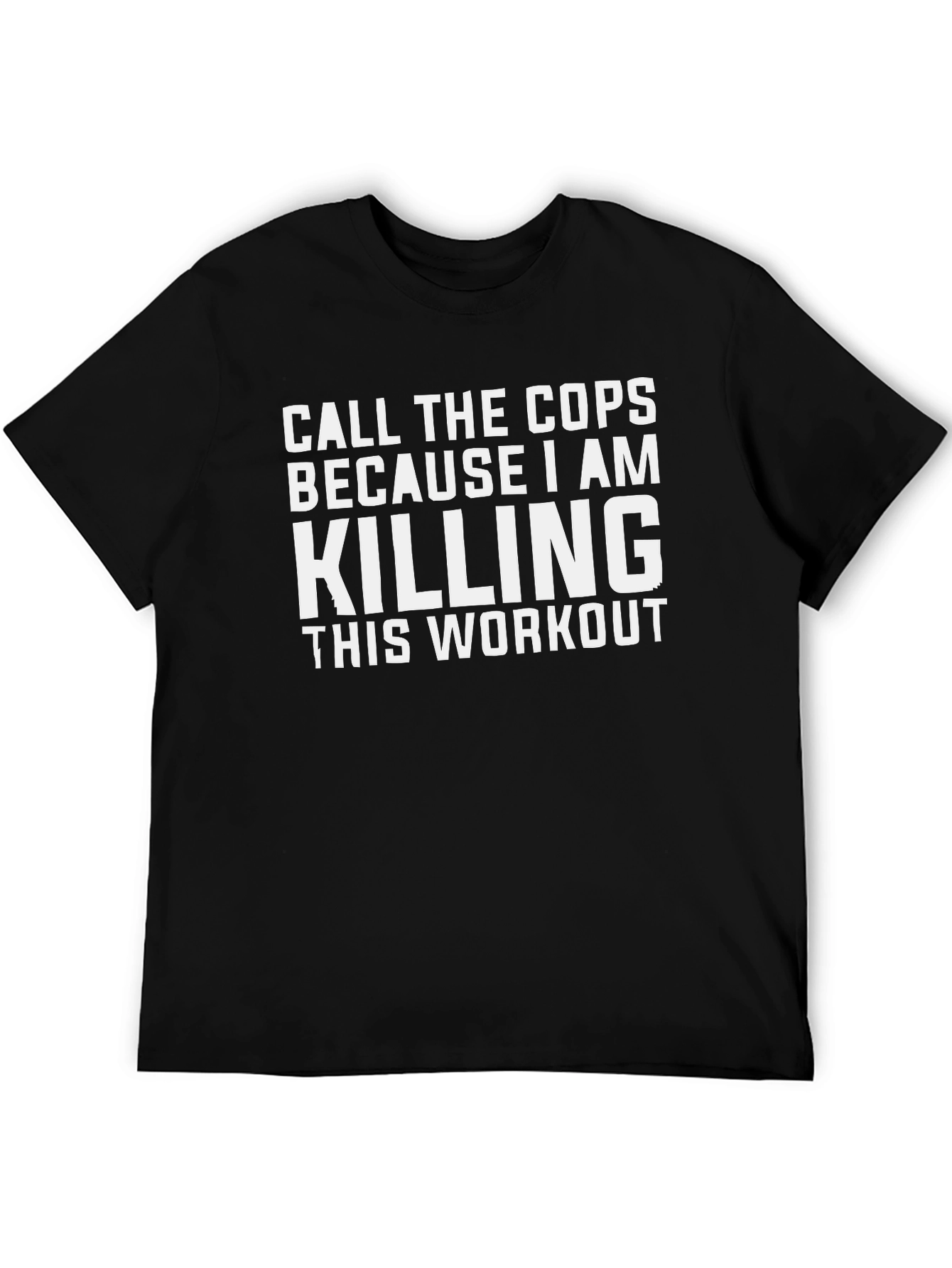 Call the Cops Workout T-Shirt - Black