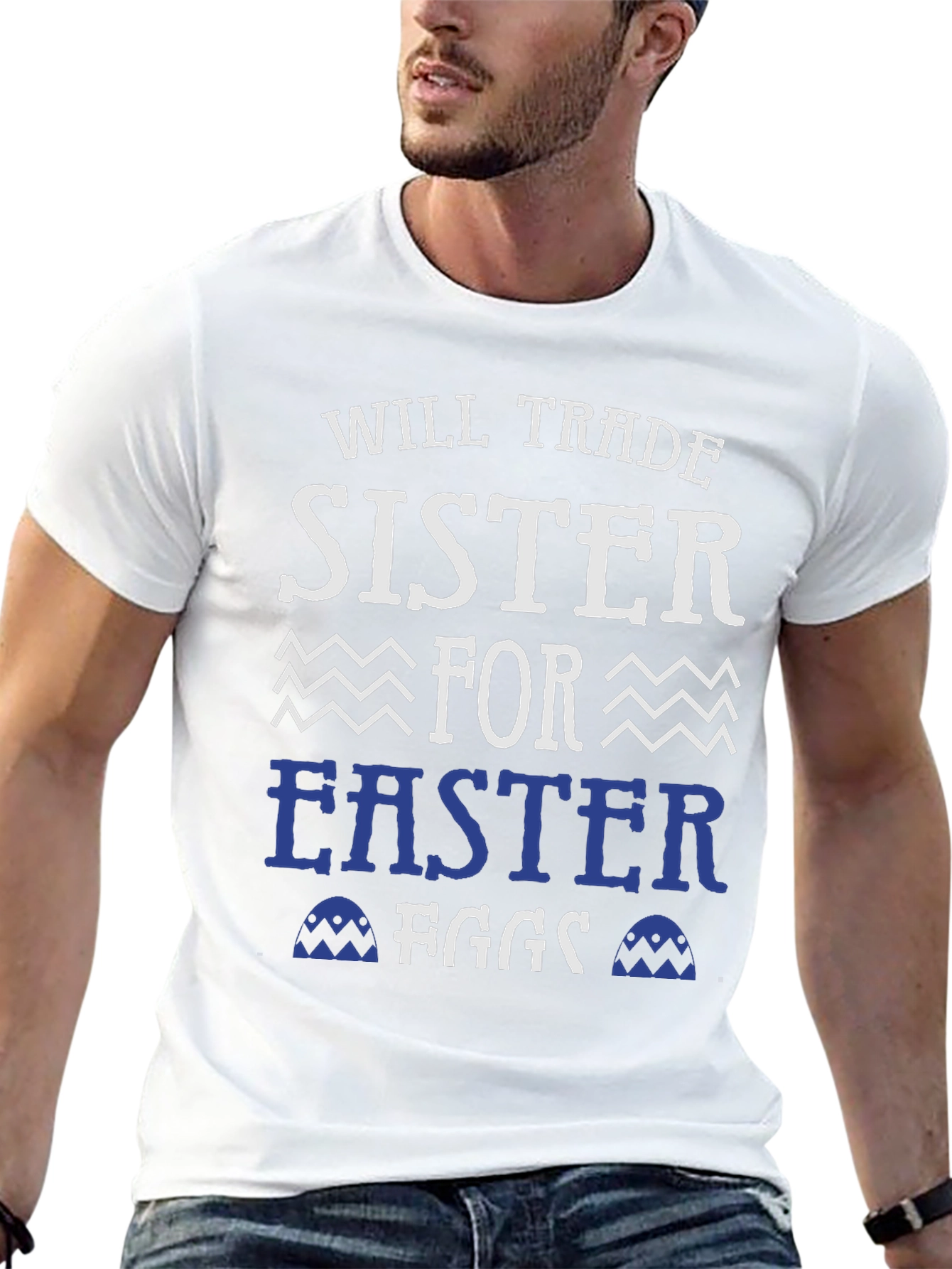 Will Trade Sister For Easter Eggs T-Shirt