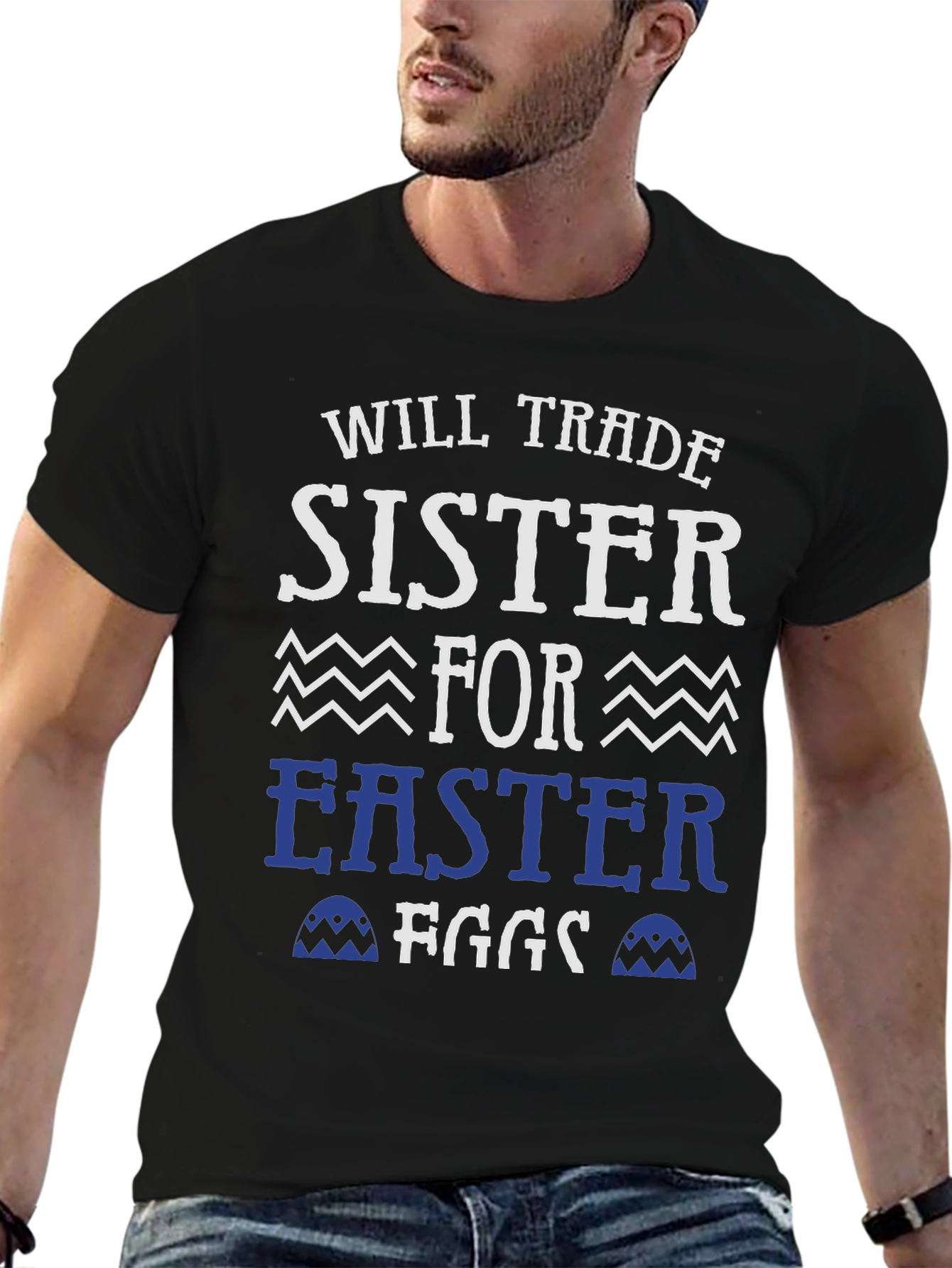 Will Trade Sister For Easter Eggs T-Shirt