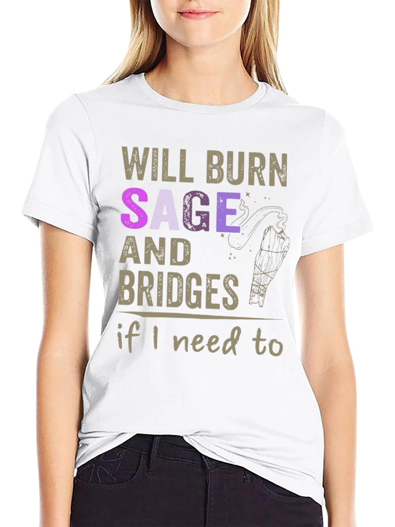 Will Burn Sage and Bridges T-Shirt