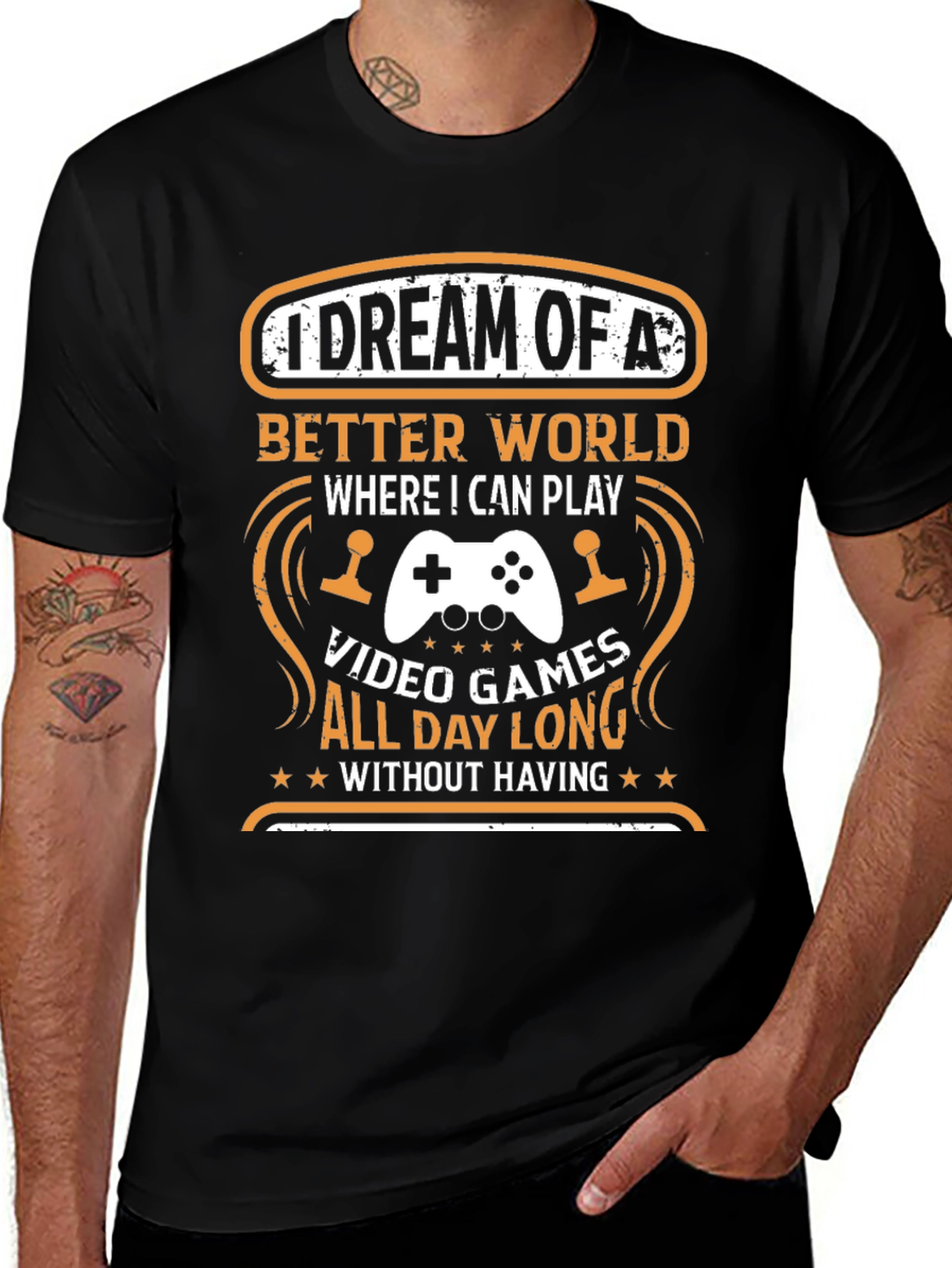 Gamers Dream T-Shirt: Video Games All Day Long