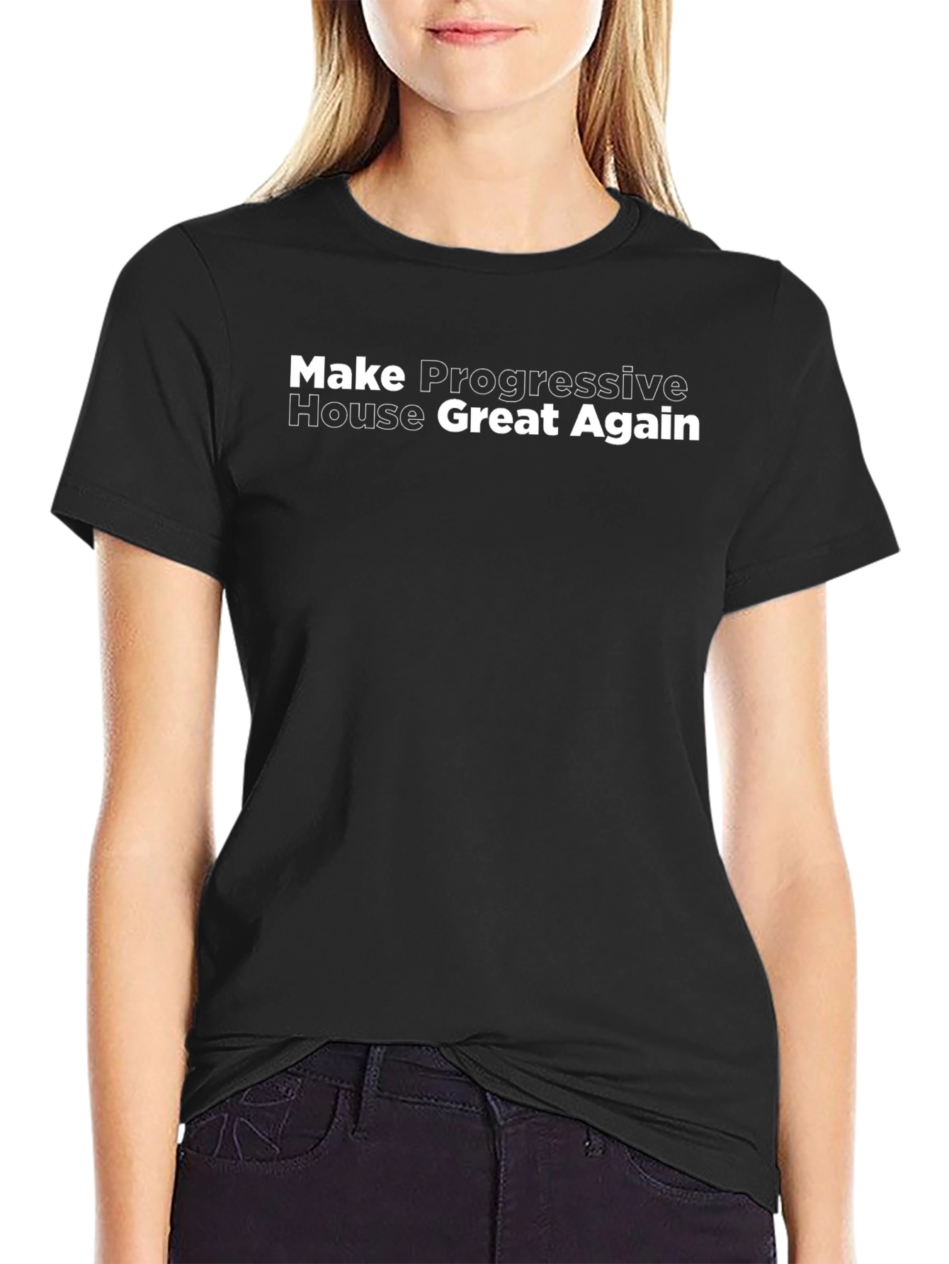 Make Progressive House Great Again Black T-Shirt
