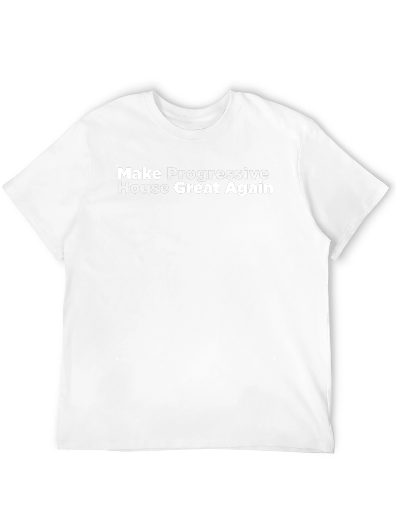 Make Progressive House Great Again Black T-Shirt