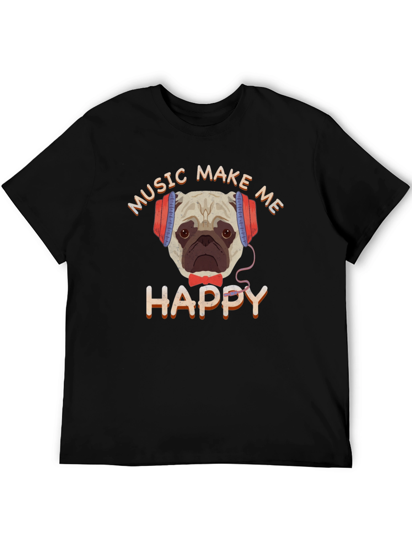 Music Make Me Happy Pug T-Shirt