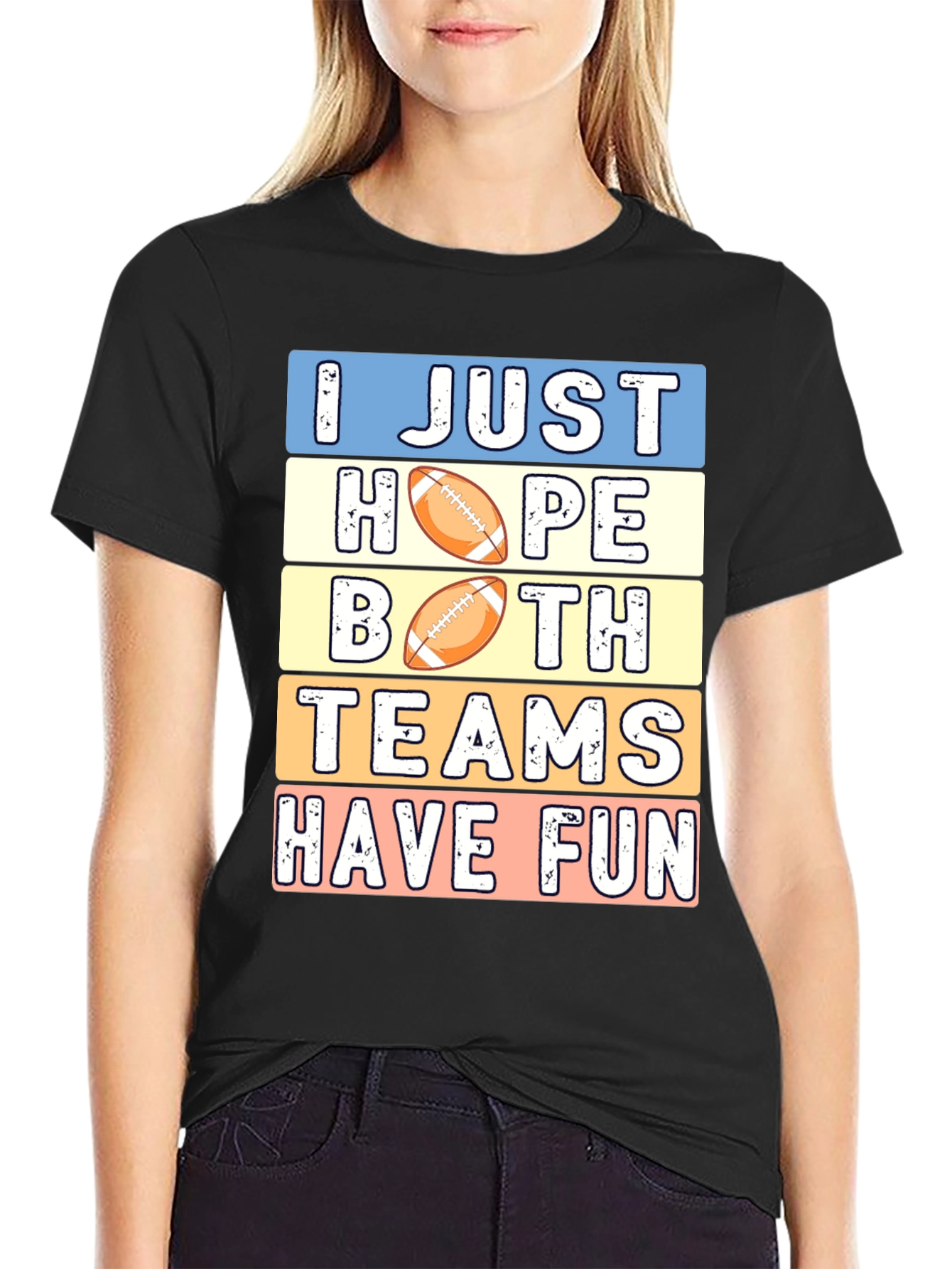 I Just Hope Both Teams Have Fun T-Shirt