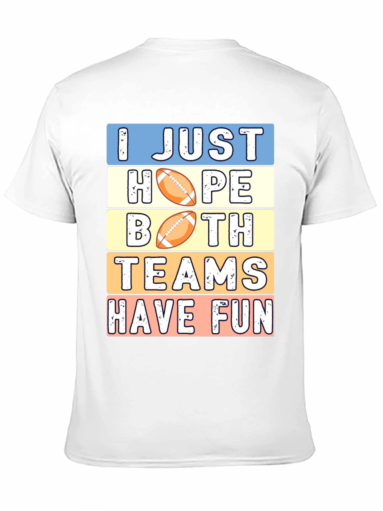 I Just Hope Both Teams Have Fun T-Shirt