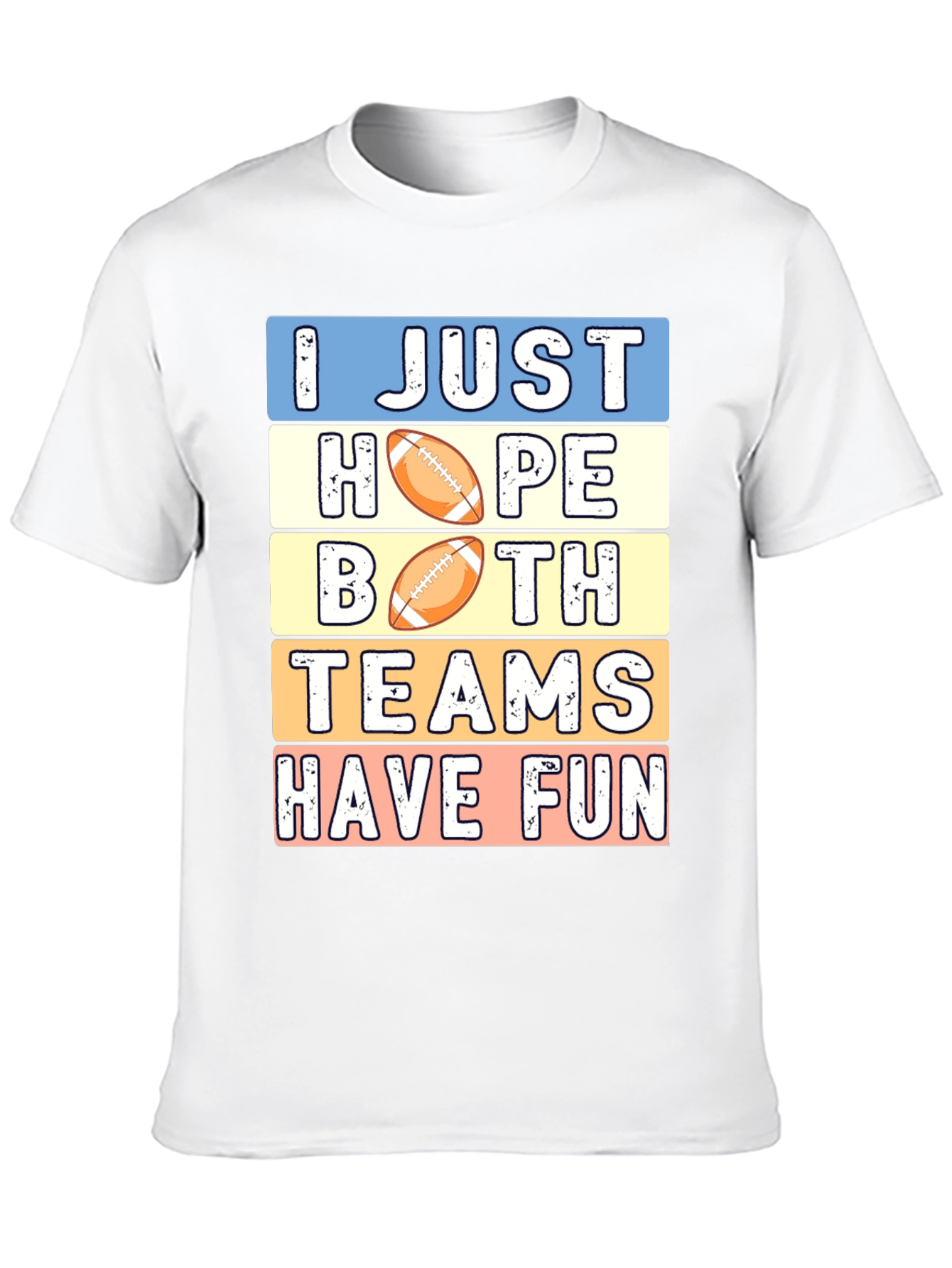 I Just Hope Both Teams Have Fun T-Shirt
