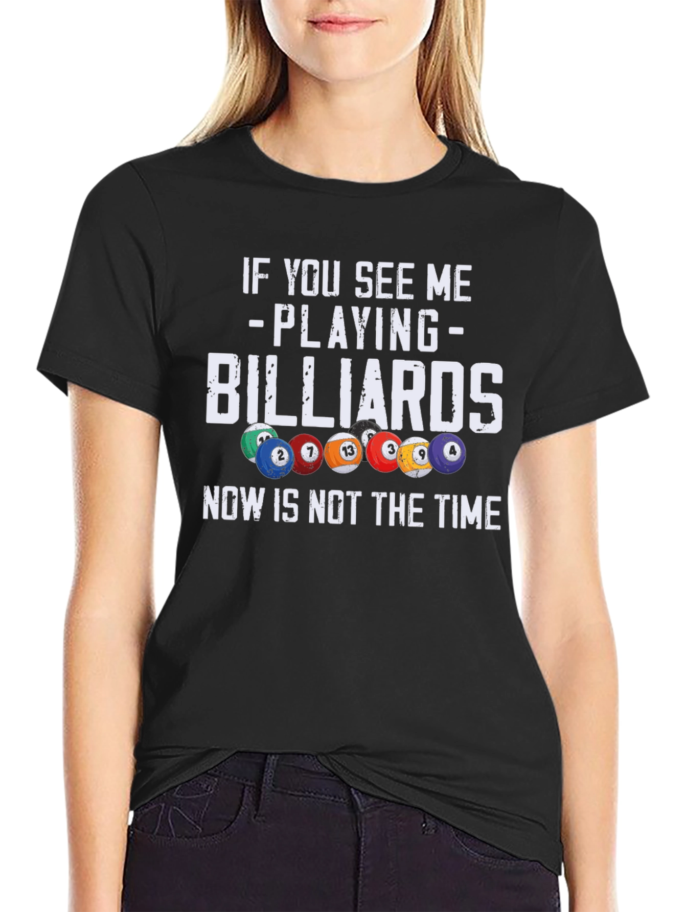 Billiards T-Shirt: If You See Me Playing