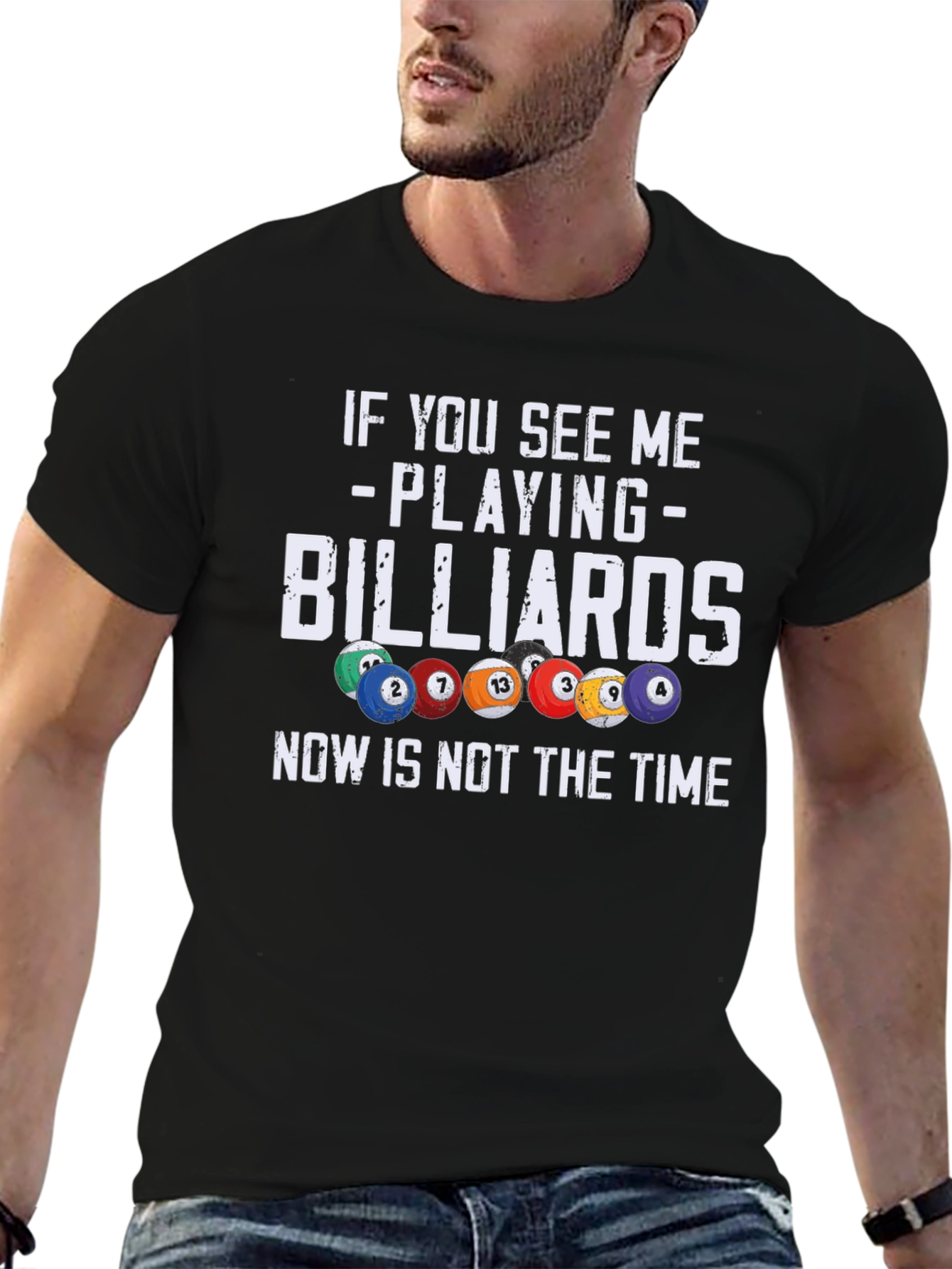 Billiards T-Shirt: If You See Me Playing