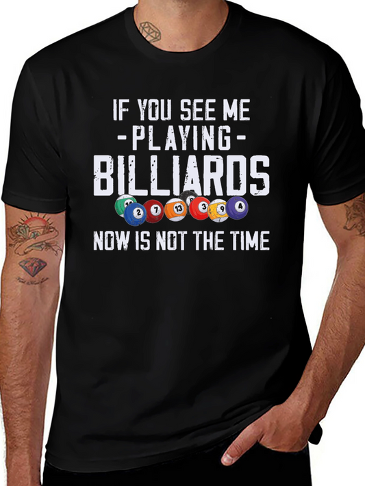 Billiards T-Shirt: If You See Me Playing