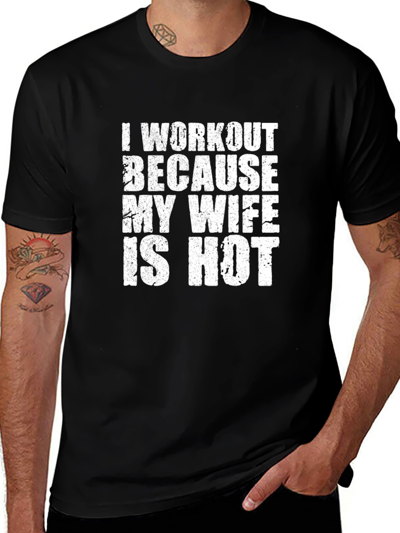 Workout Because My Wife Is Hot Graphic Tee