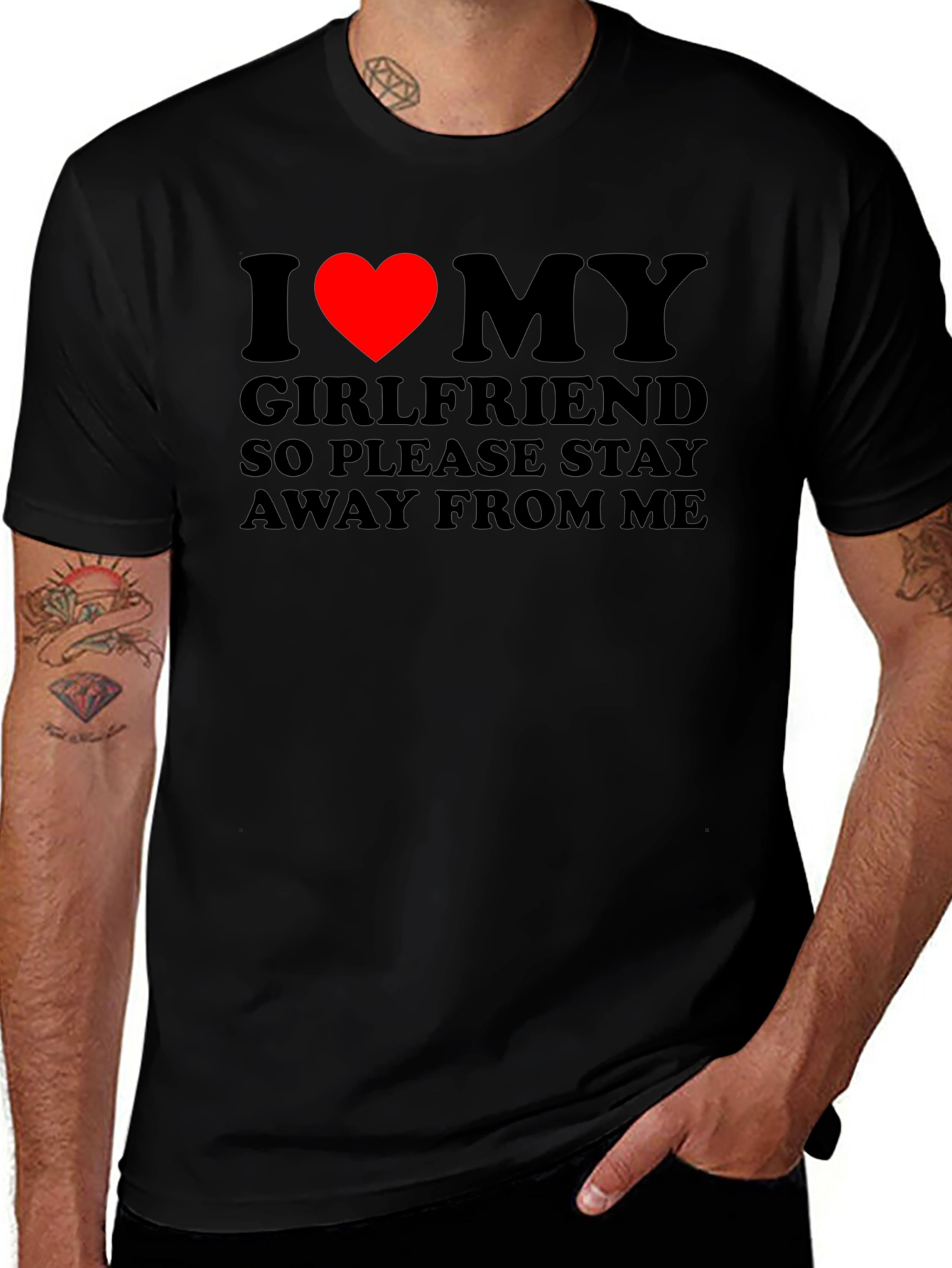 I Love My Girlfriend T-Shirt: Stay Away!