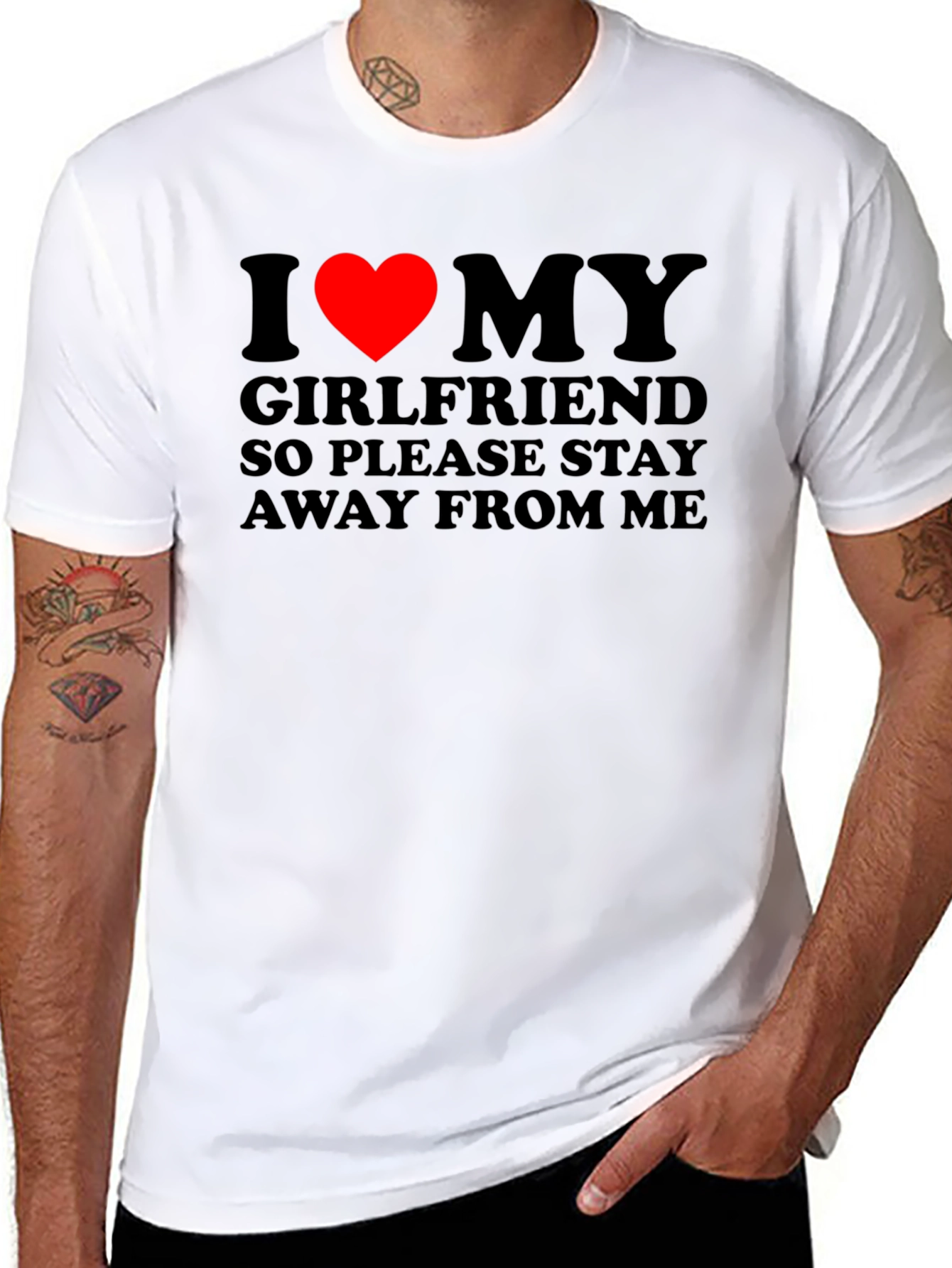 I Love My Girlfriend T-Shirt: Stay Away!