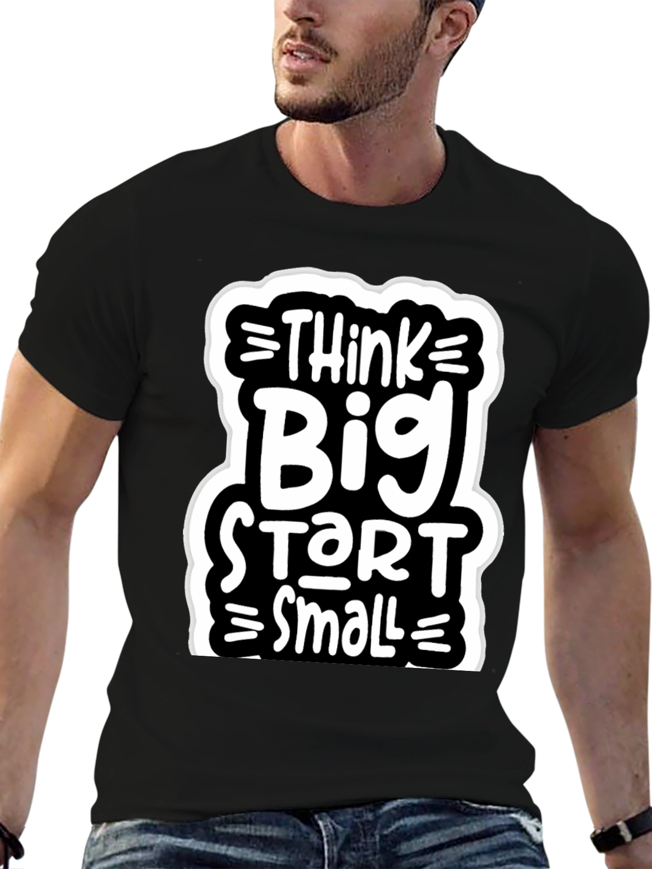 Think Big Start Small Graphic Tee