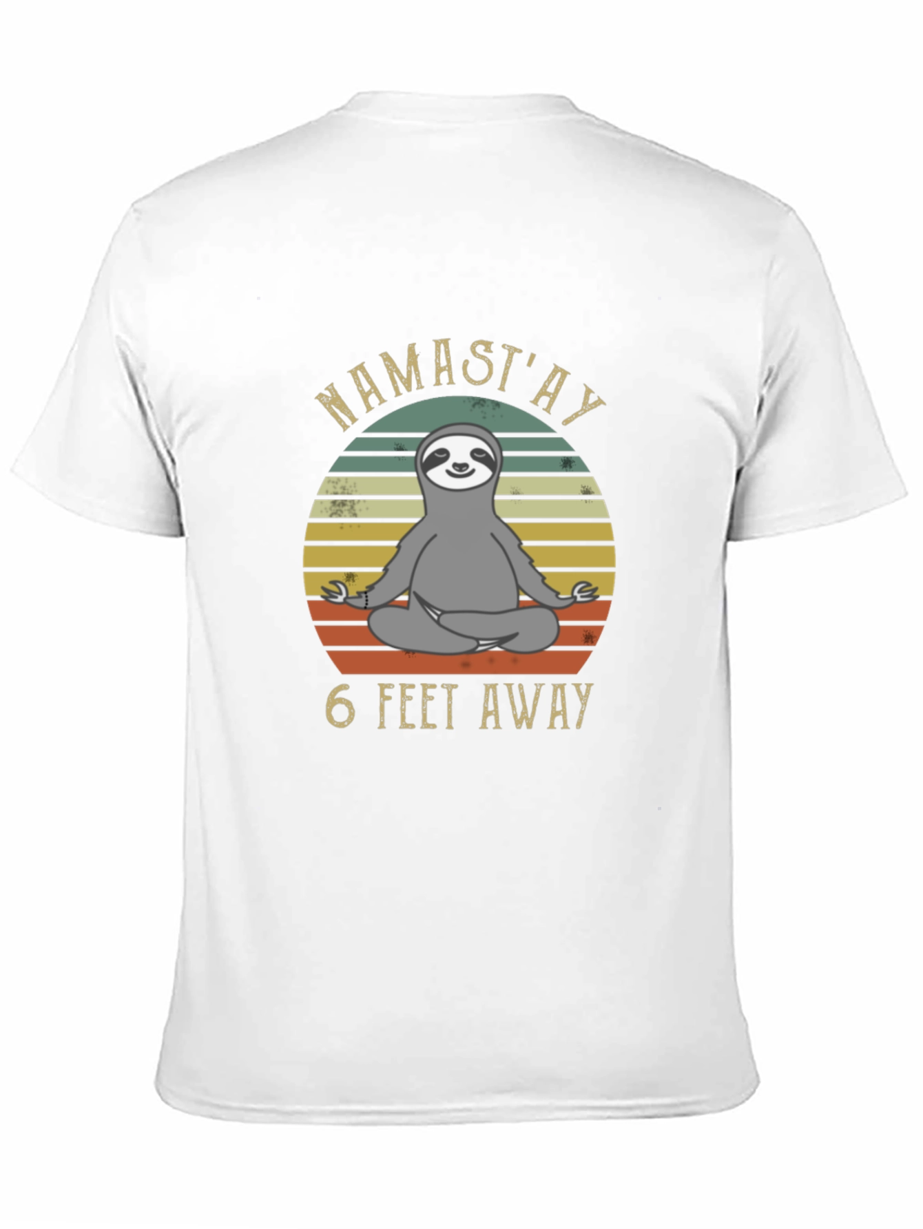 Namastay 6 Feet Away Sloth T-Shirt
