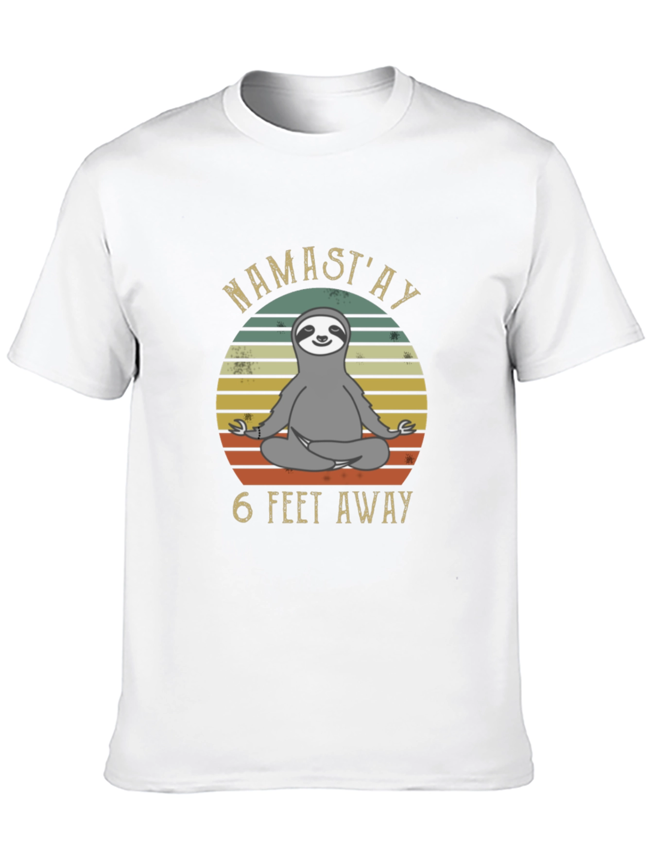 Namastay 6 Feet Away Sloth T-Shirt