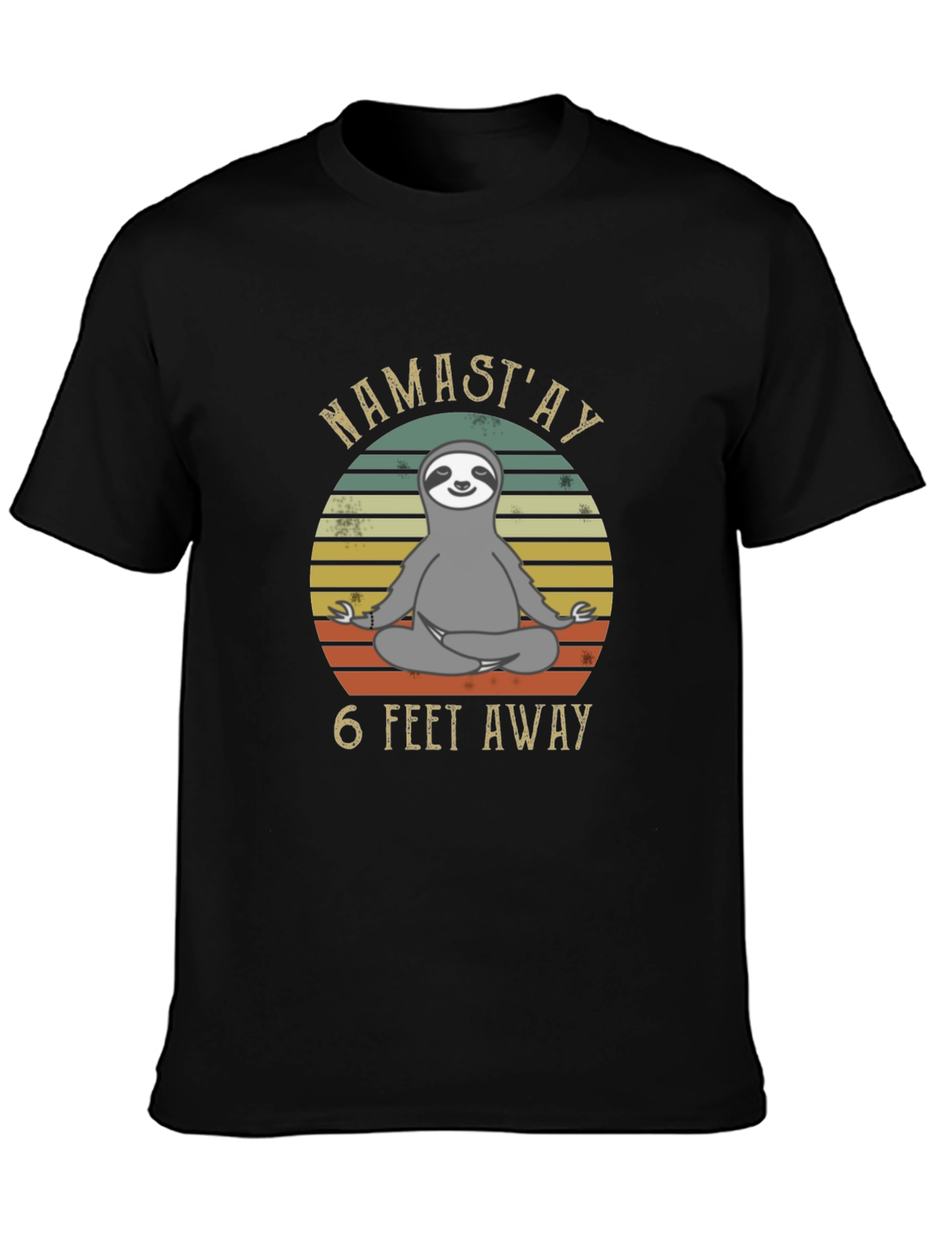 Namastay 6 Feet Away Sloth T-Shirt