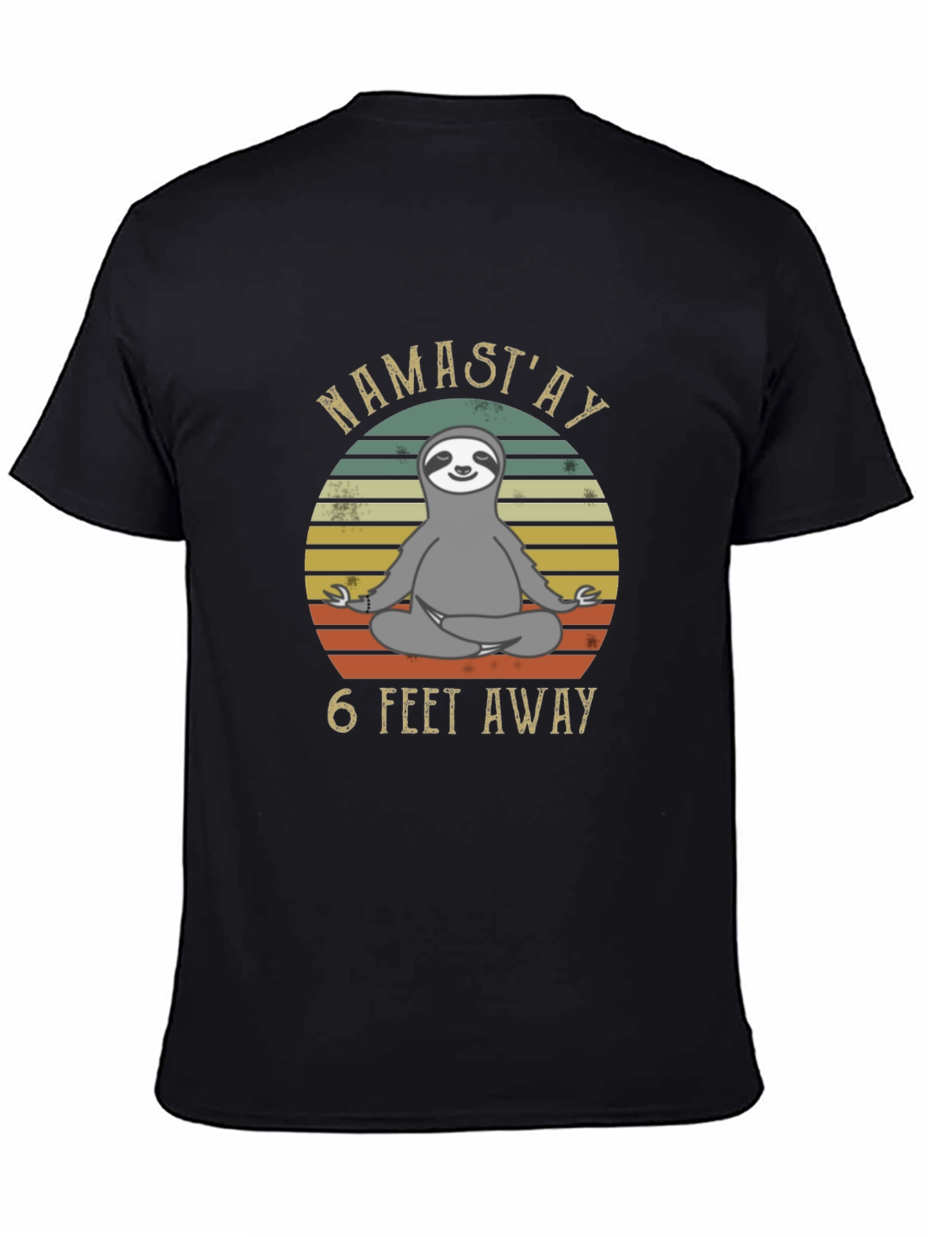 Namastay 6 Feet Away Sloth T-Shirt