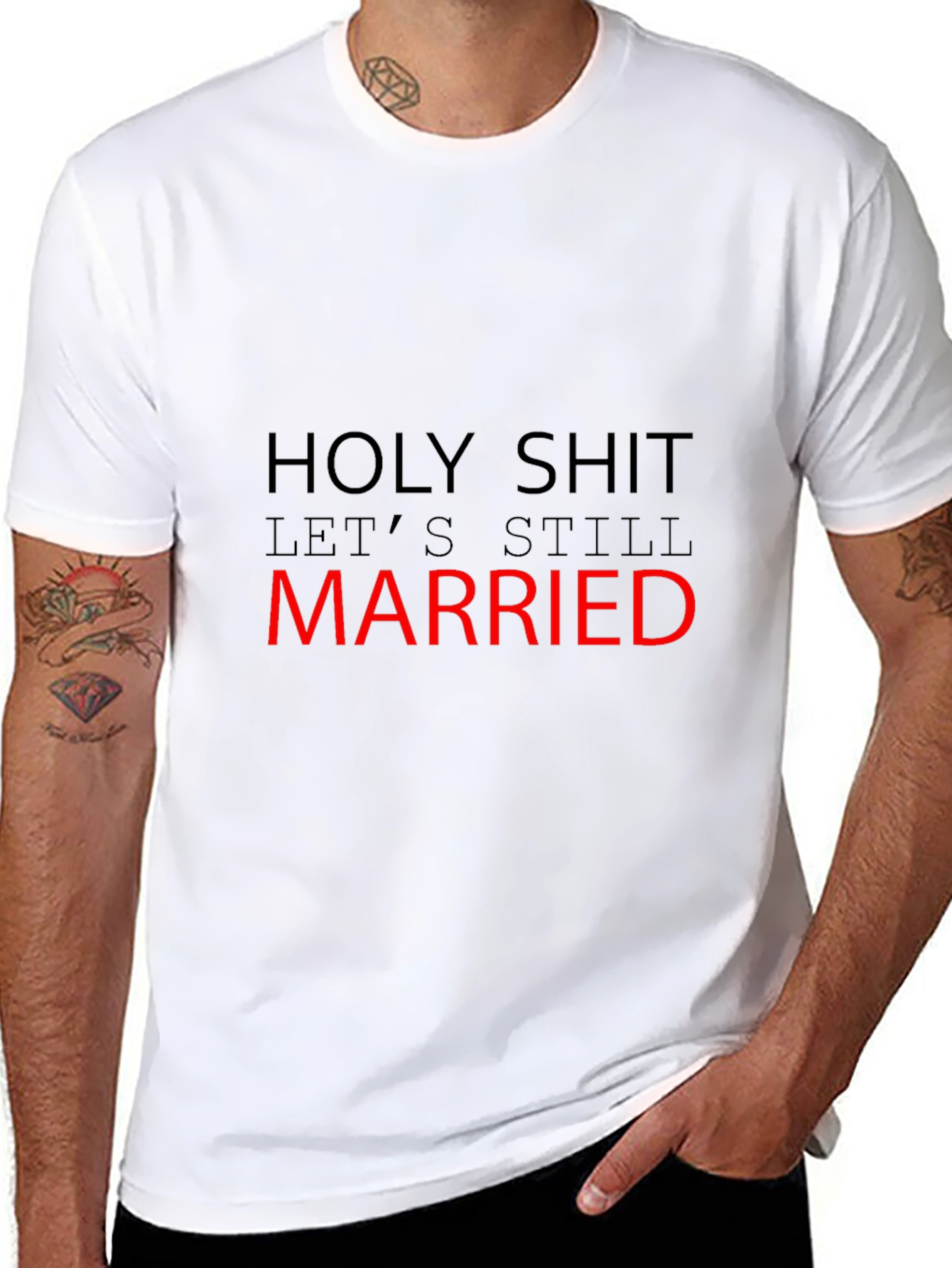 Funny Married T-Shirt - Holy Shit Still Married!