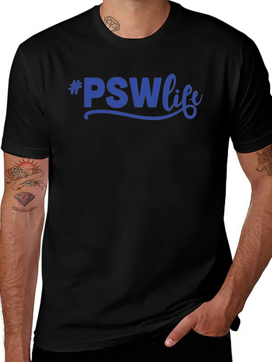 #PSWLife T-Shirt - Personal Support Worker Apparel