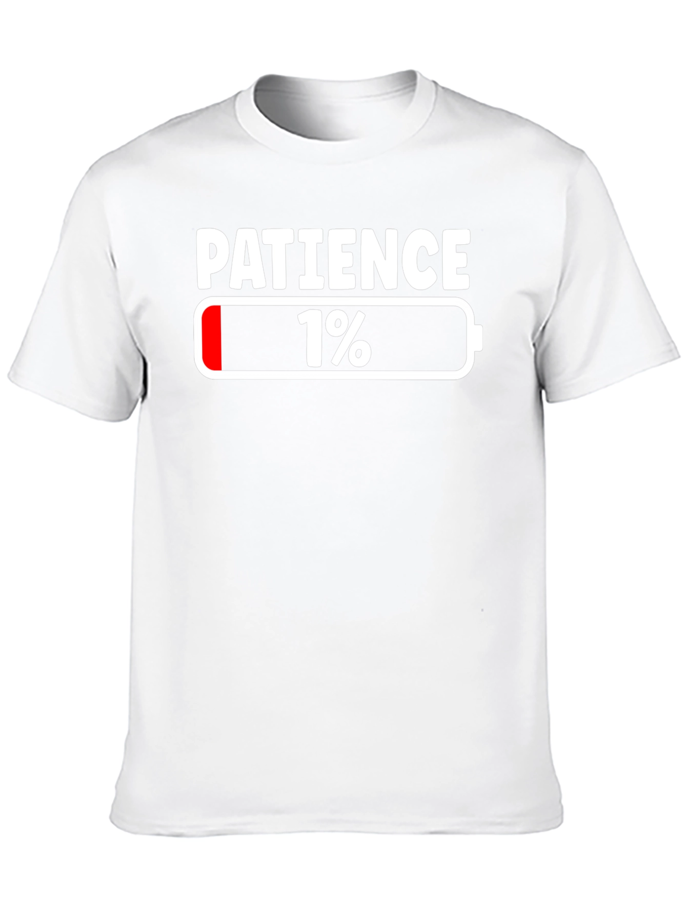 Patience 1% Funny T-Shirt