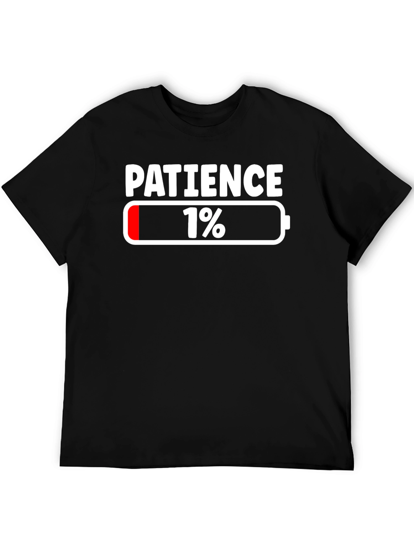 Patience 1% Funny T-Shirt