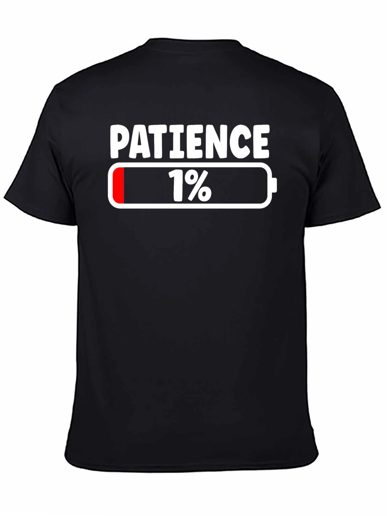 Patience 1% Funny T-Shirt