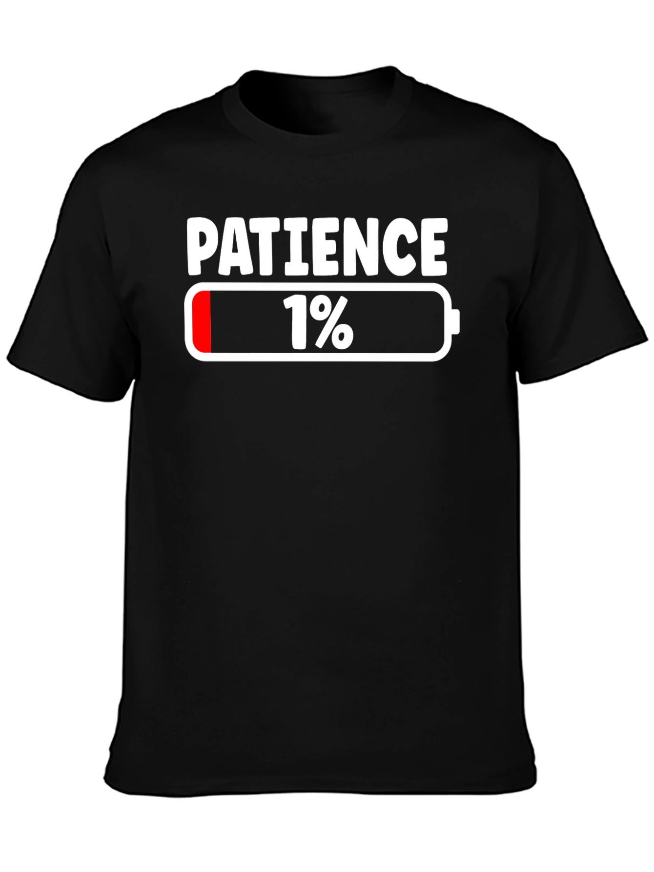 Patience 1% Funny T-Shirt