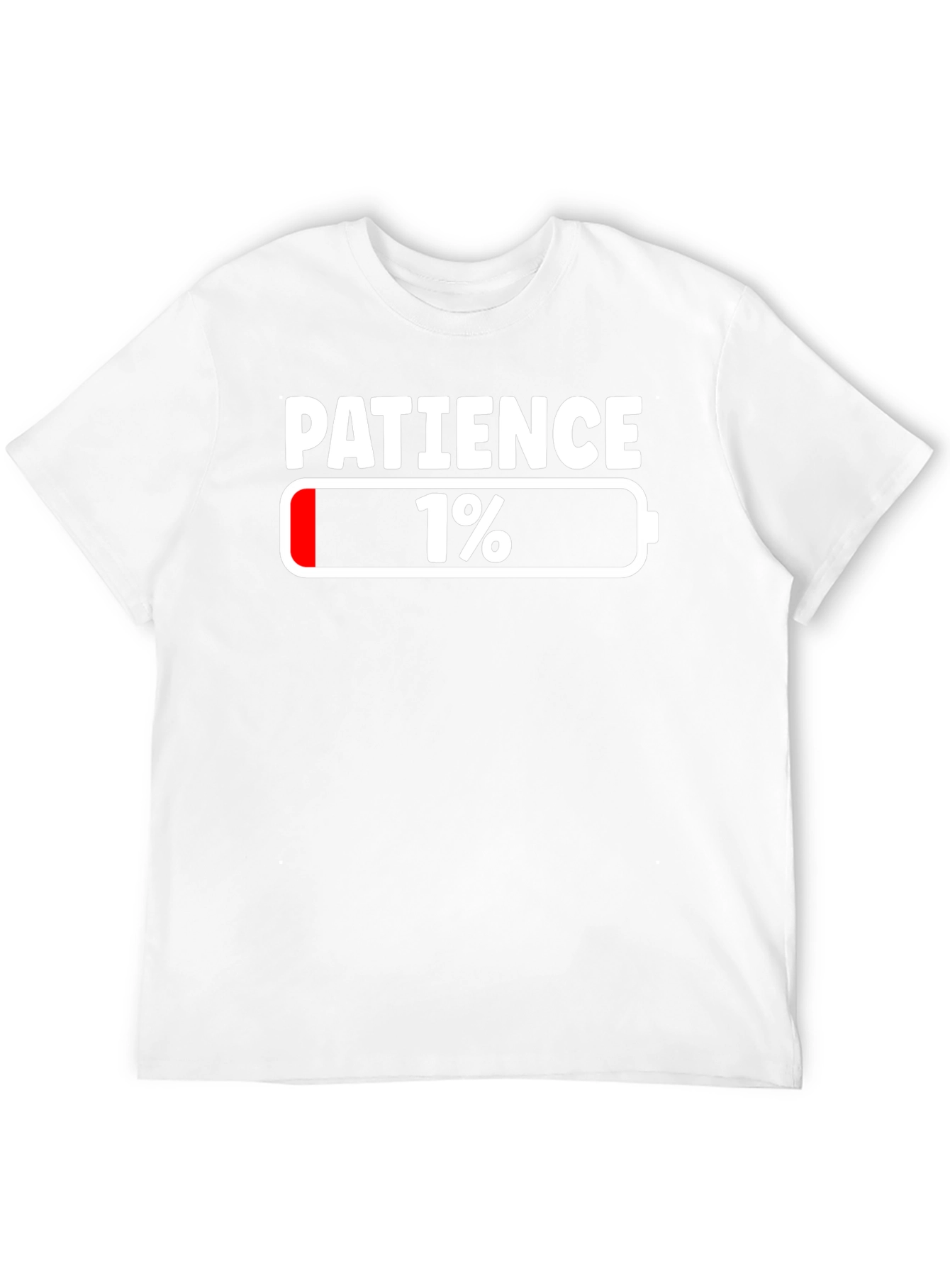 Patience 1% Funny T-Shirt