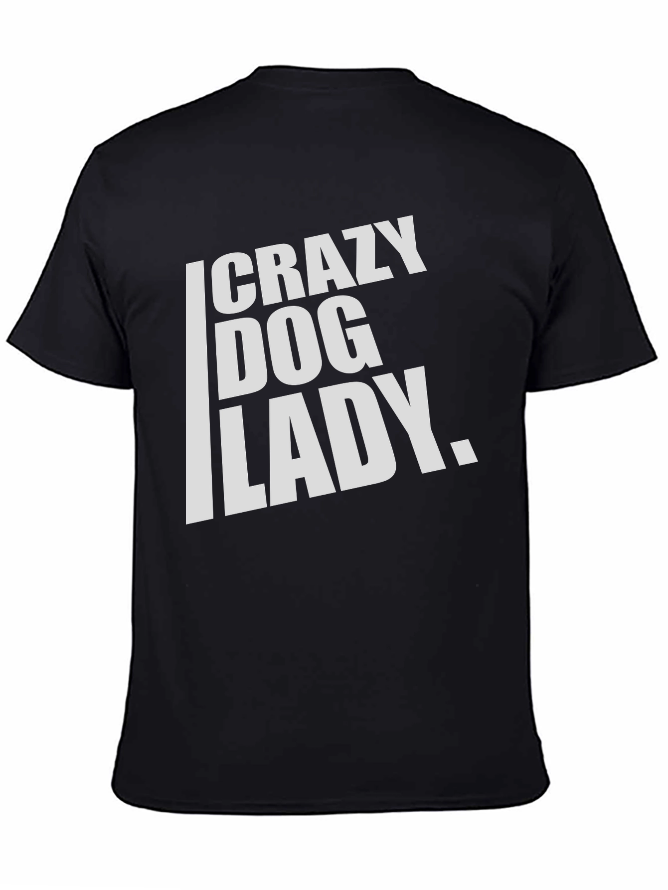 Crazy Dog Lady T-Shirt - Black Cotton Tee