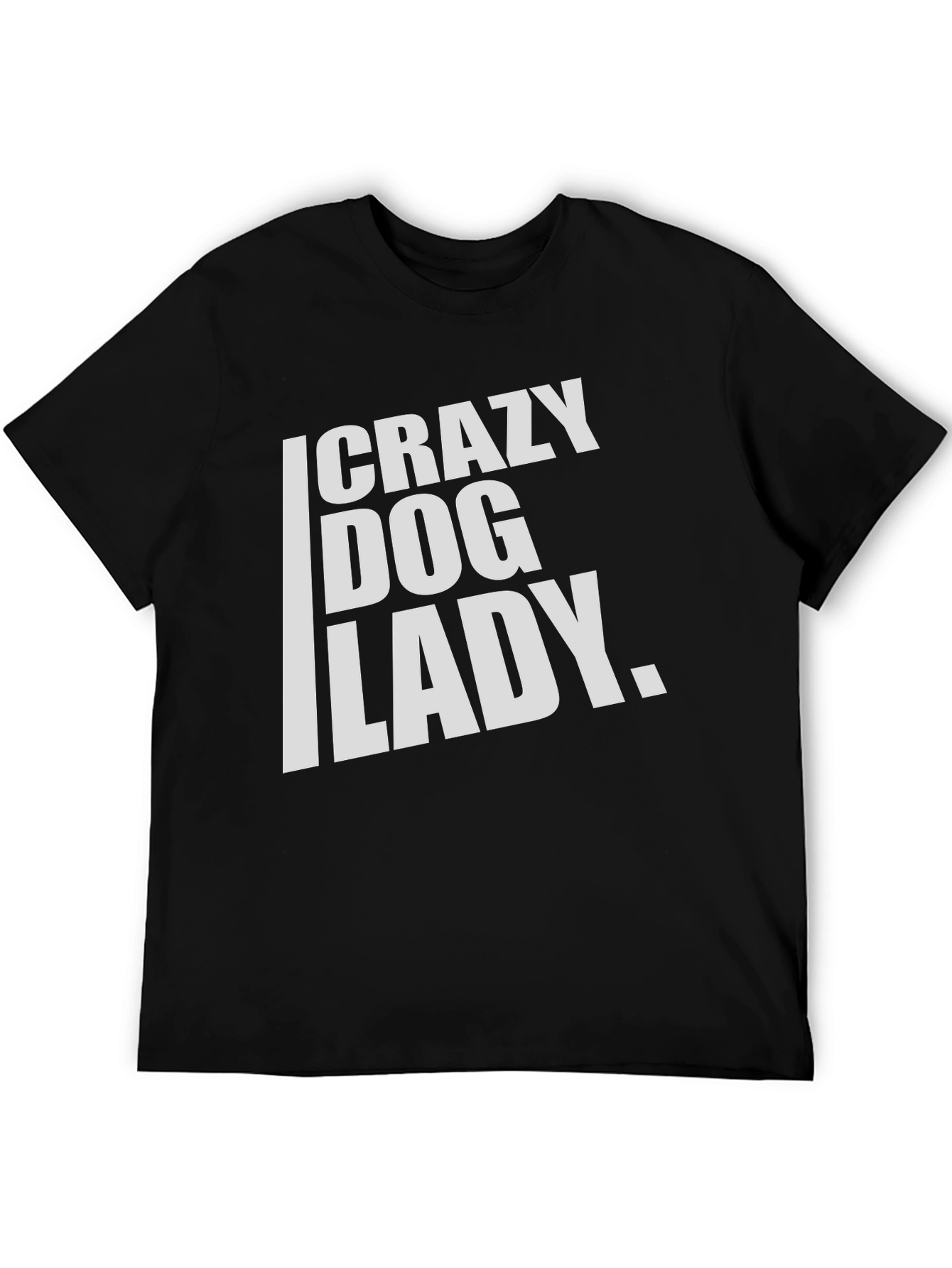 Crazy Dog Lady T-Shirt - Black Cotton Tee