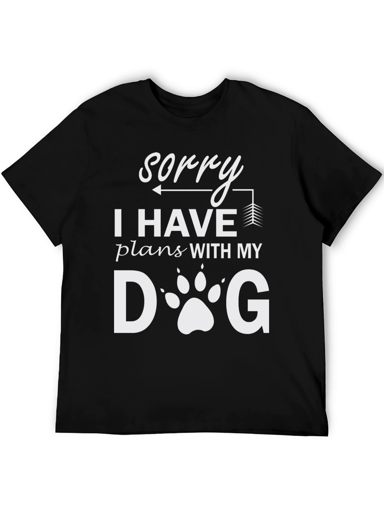 Sorry I Have Plans With My Dog T-Shirt